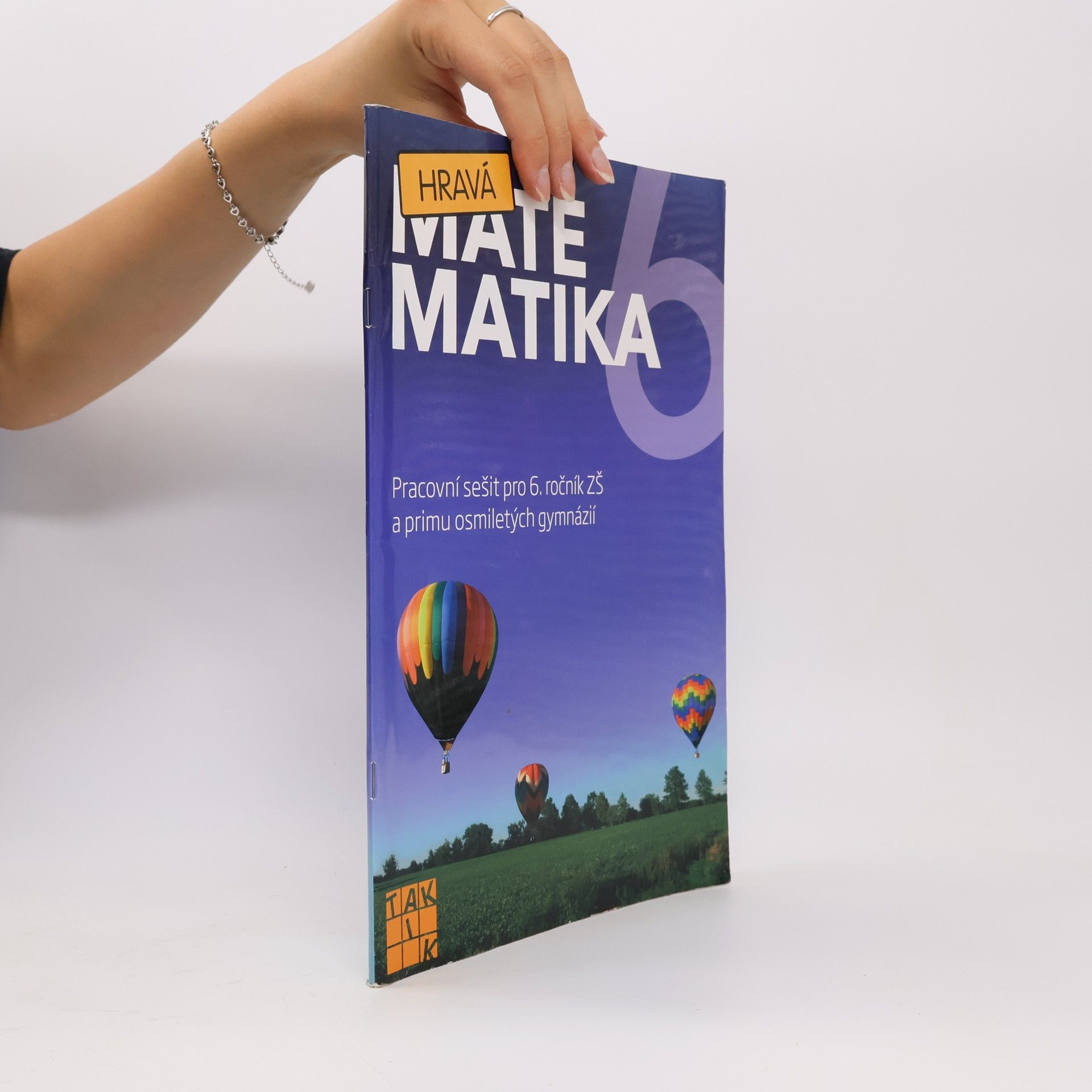 Kolektiv autorů Hravá matematika 6: Pracovní sešit pro 6. ročník ZŠ a primu osmiletých gymnázií