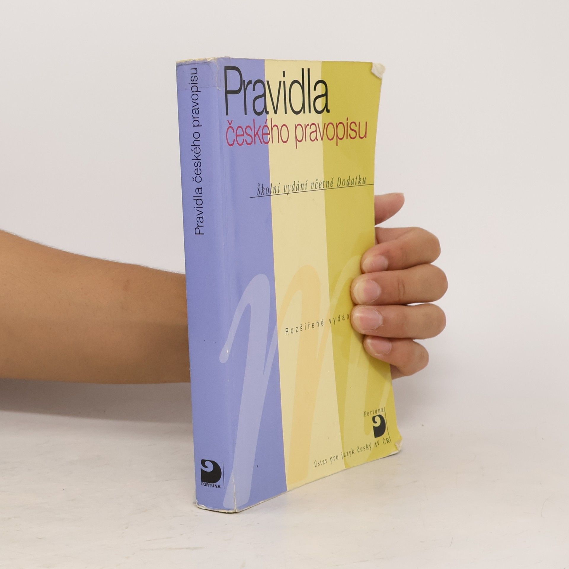 Collectif d'auteurs Pravidla českého pravopisu : školní vydání včetně Dodatku