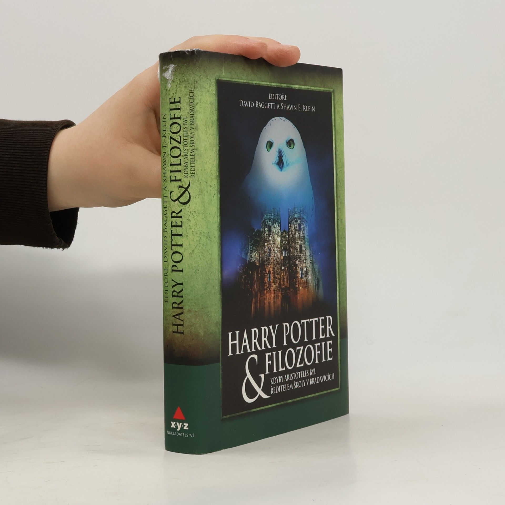 Shawn Klein Harry Potter & filozofie: Kdyby Aristoteles byl ředitelem školy v Bradavicích