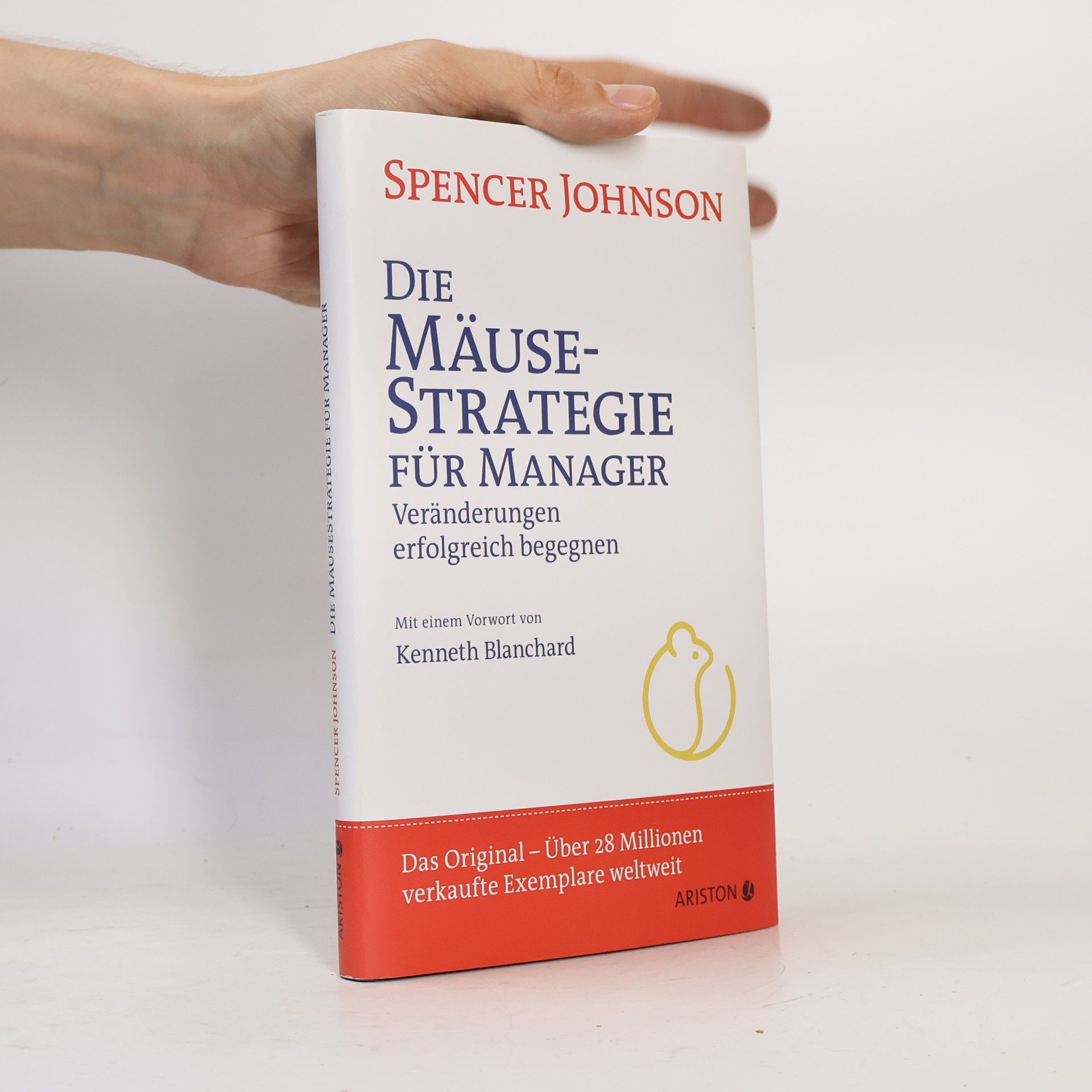 Spencer Johnson Die Mäusestrategie für Manager