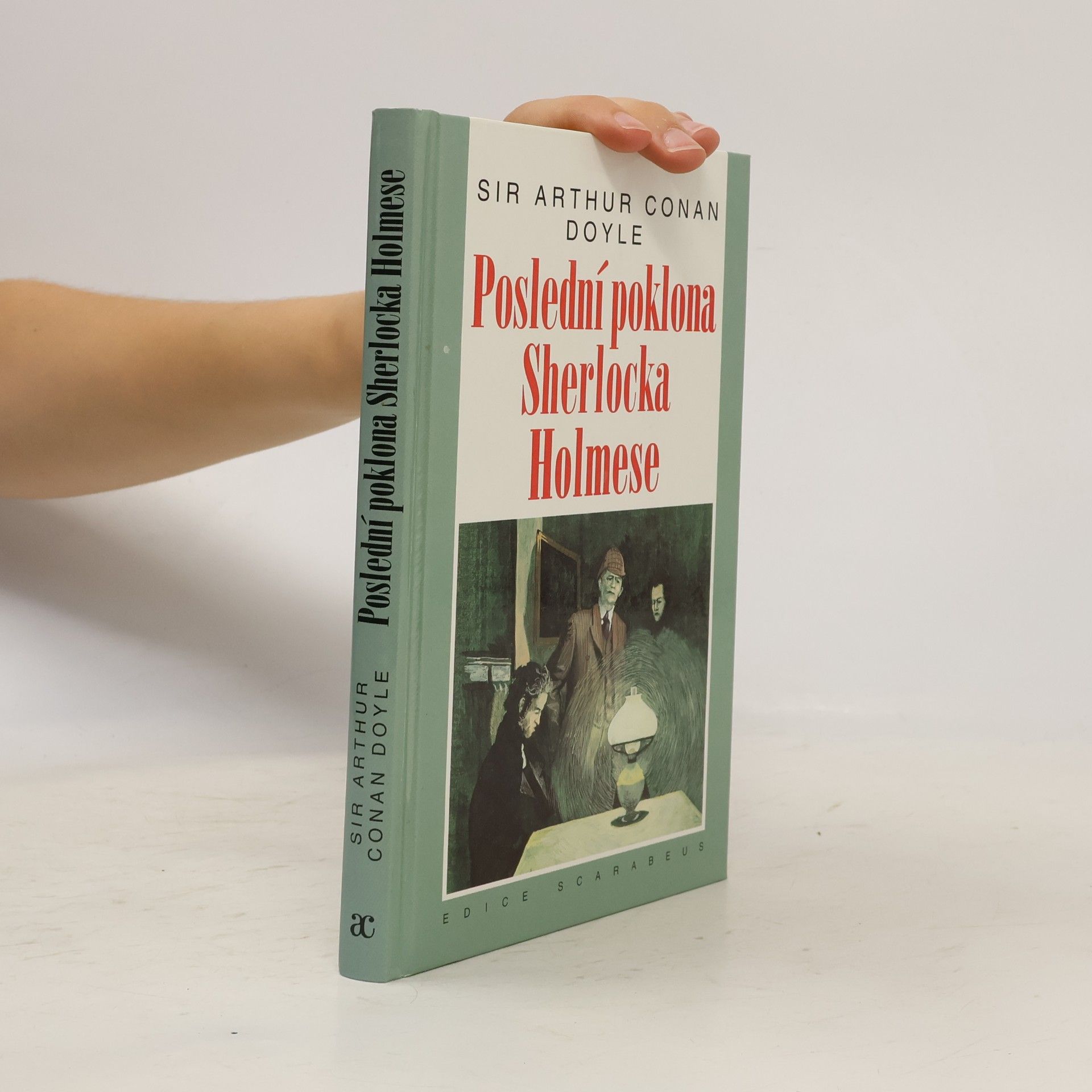 Arthur Conan Doyle Poslední poklona Sherlocka Holmese