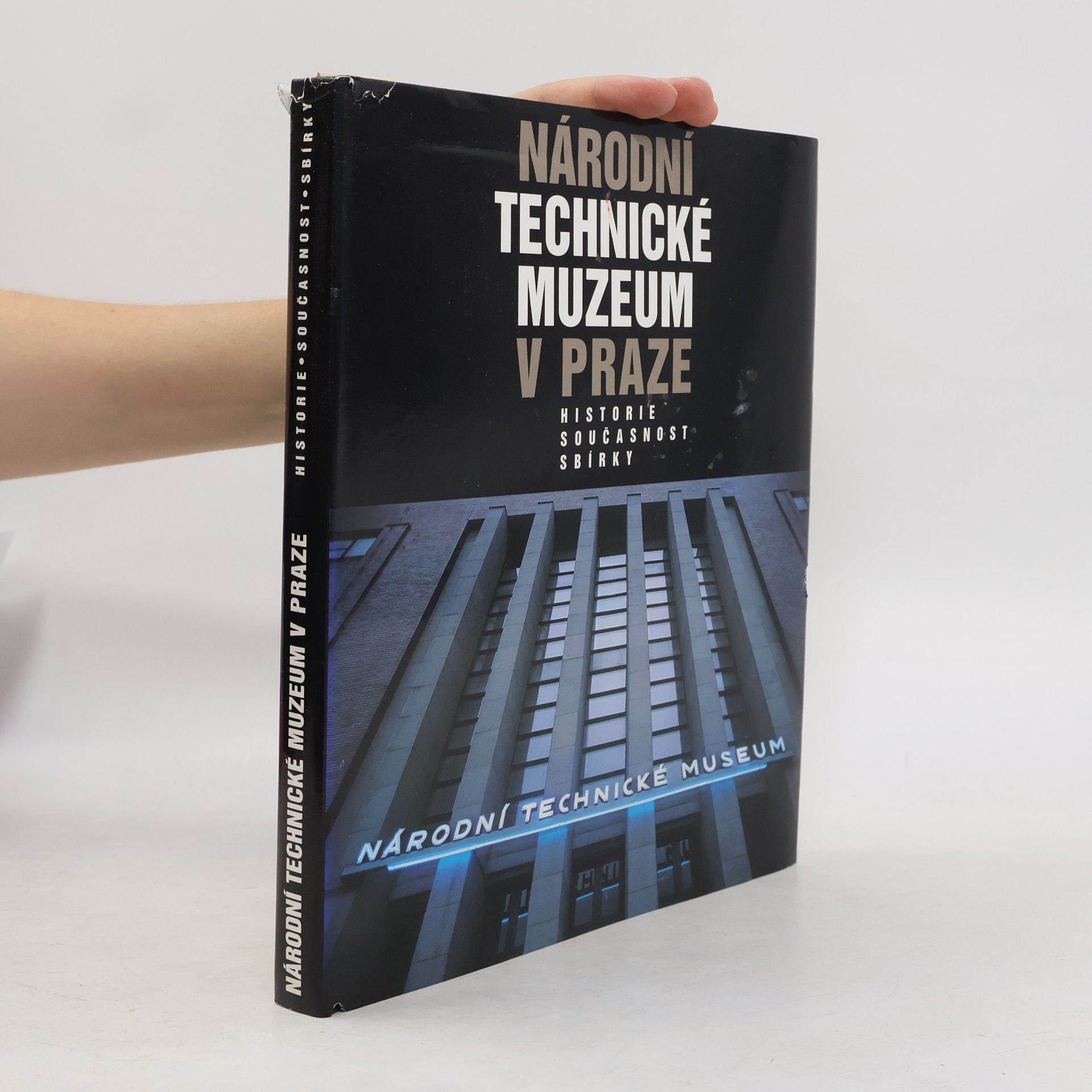 Jan Hozák Národní technické muzeum v Praze : historie, současnost, sbírky