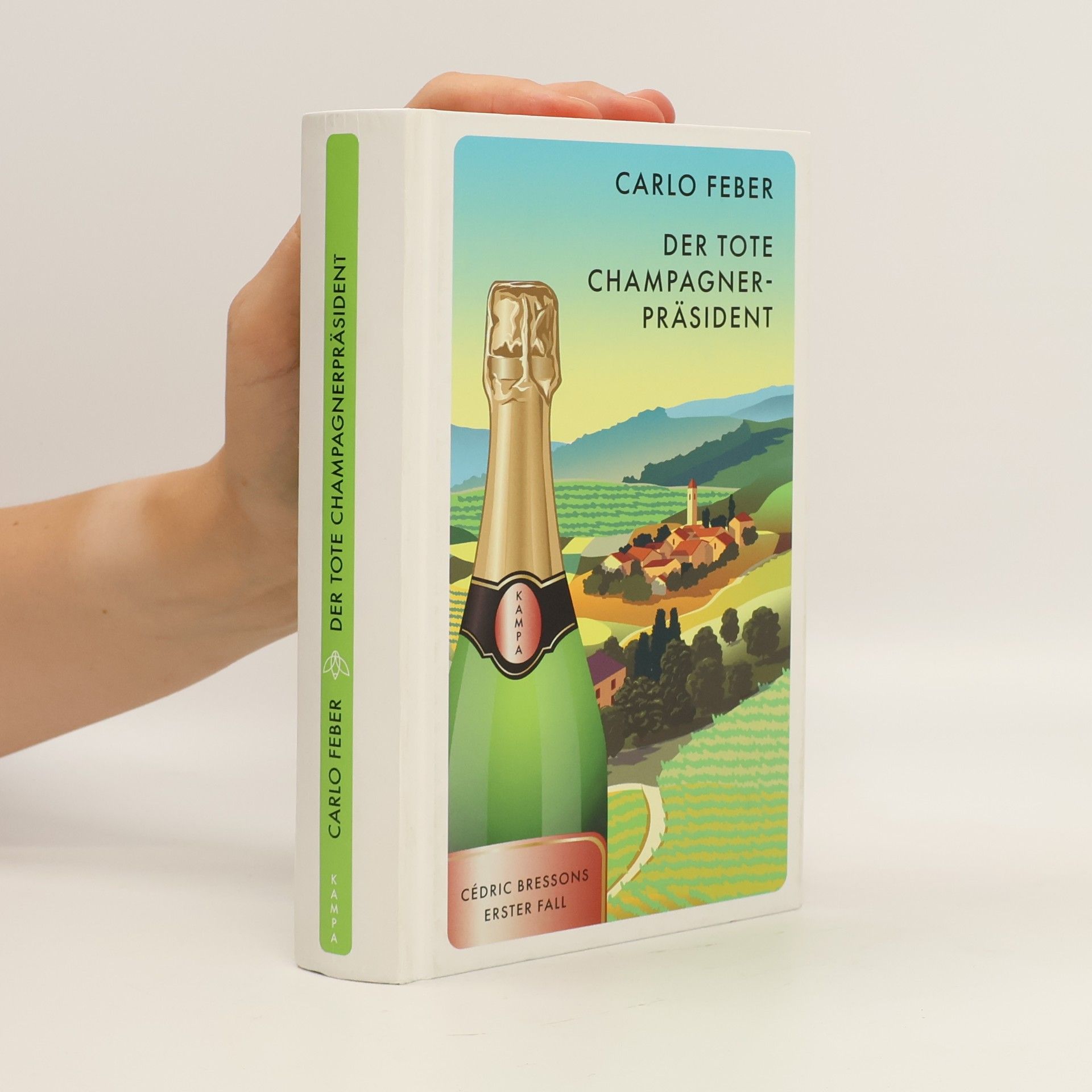 Carlo Feber Der tote Champagner-Präsident