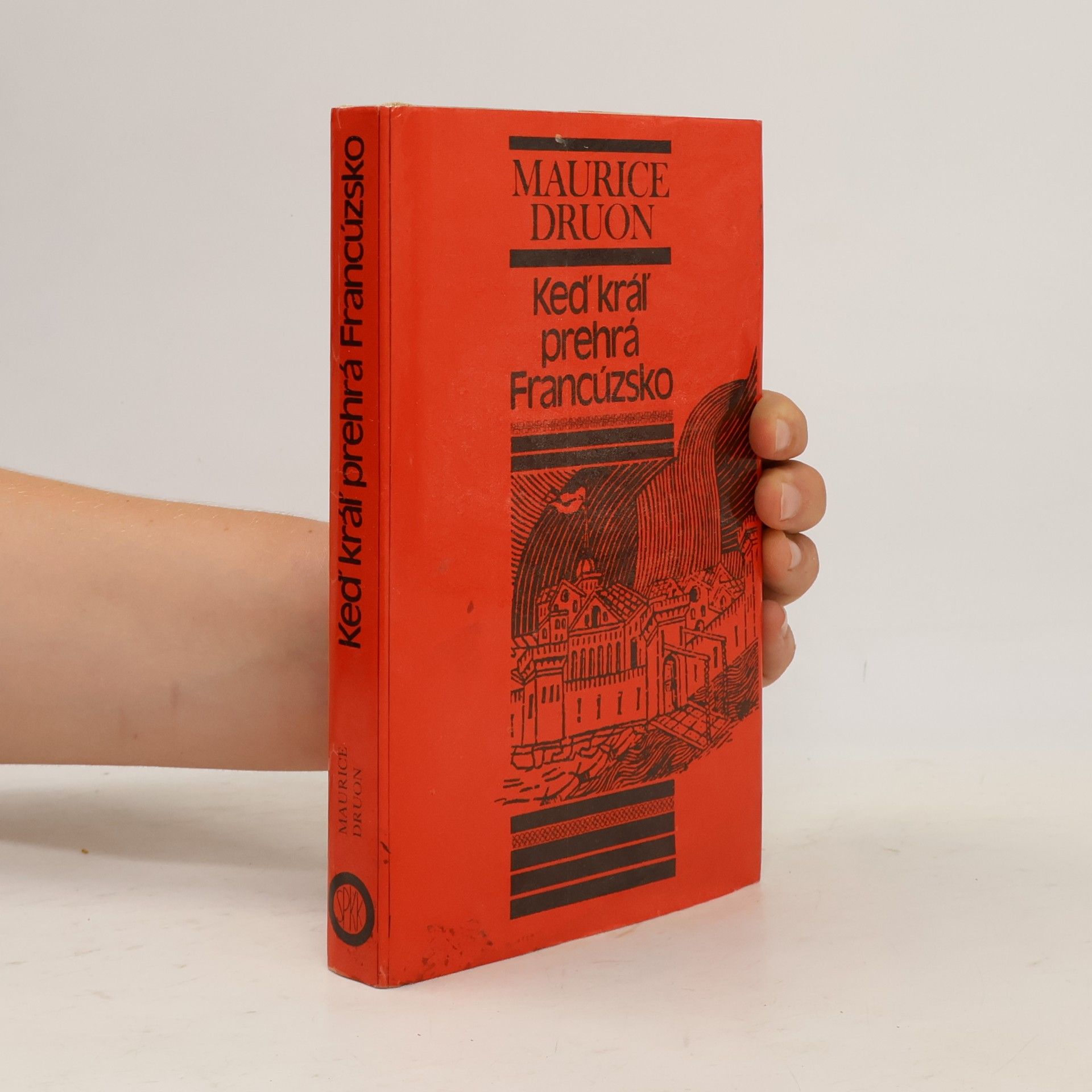 Maurice Duron Keď král prehrá Francúzsko