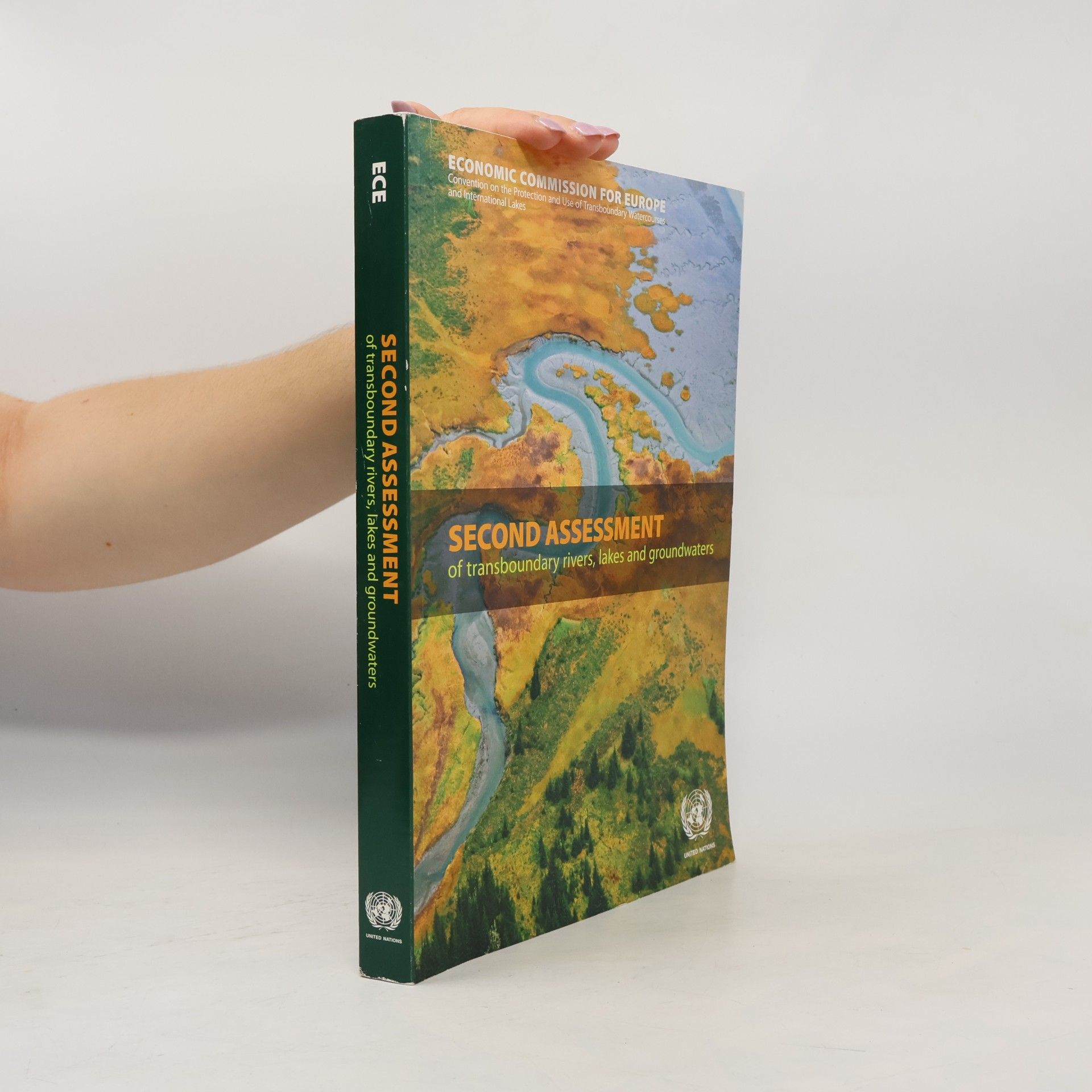 United Nations Economic Commission for Europe Convention on the Protection and Use of Transboundary Watercourses and International Lakes: Second Assessment of Transboundary Rivers, Lakes and Groundwaters