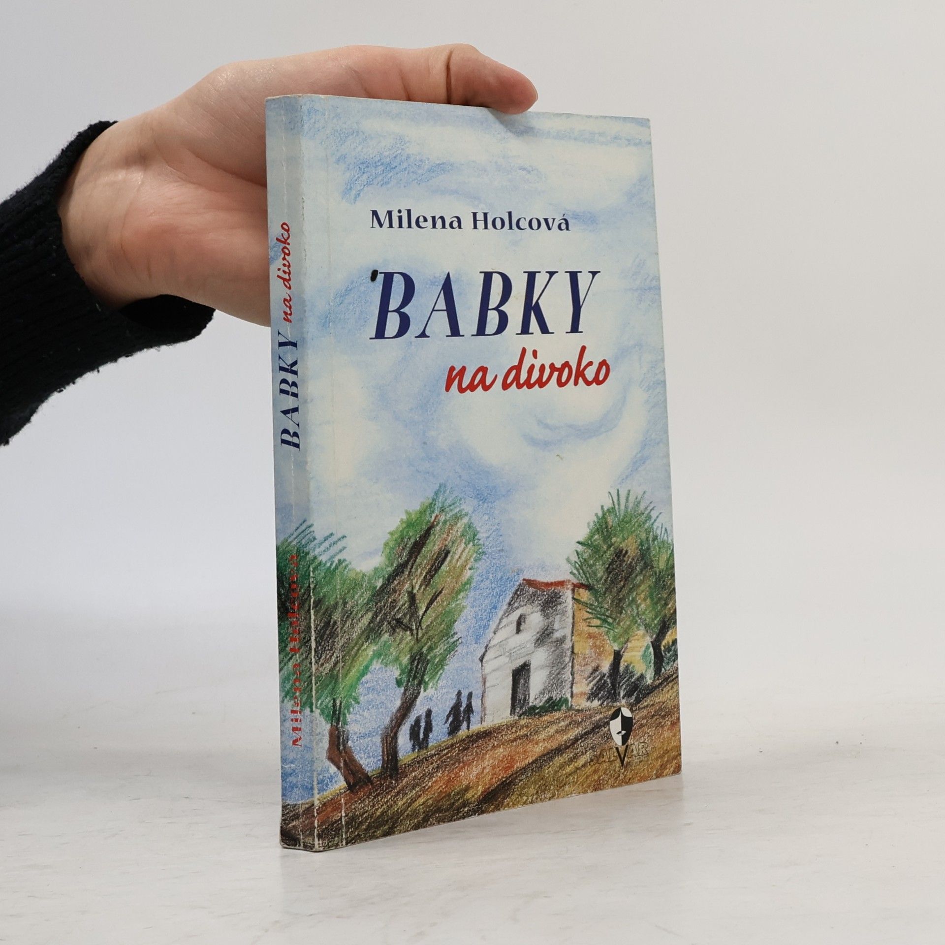 Milena Holcová Babky na divoko