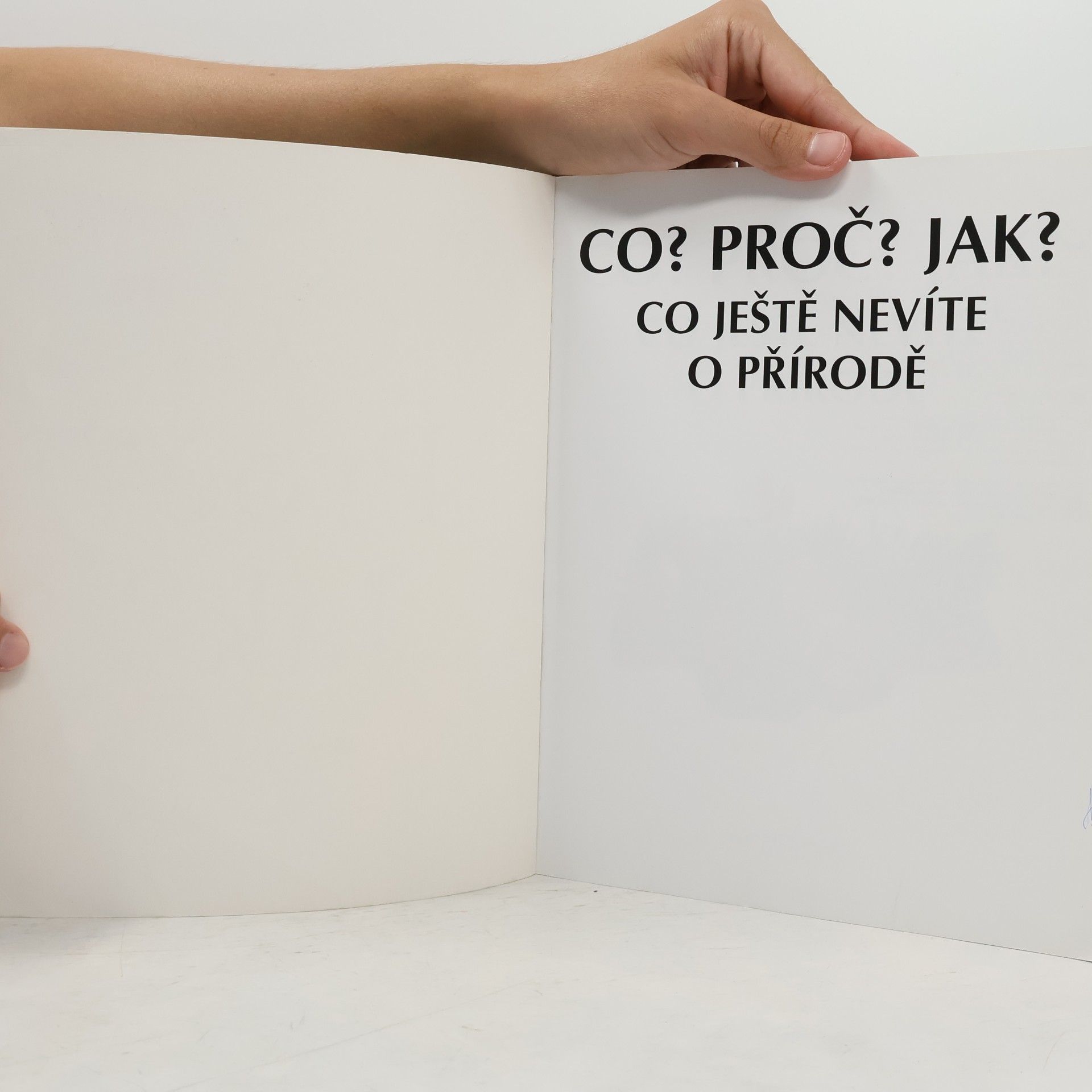 Various authors Co? Proč? Jak? : Co ještě nevíte o přírodě