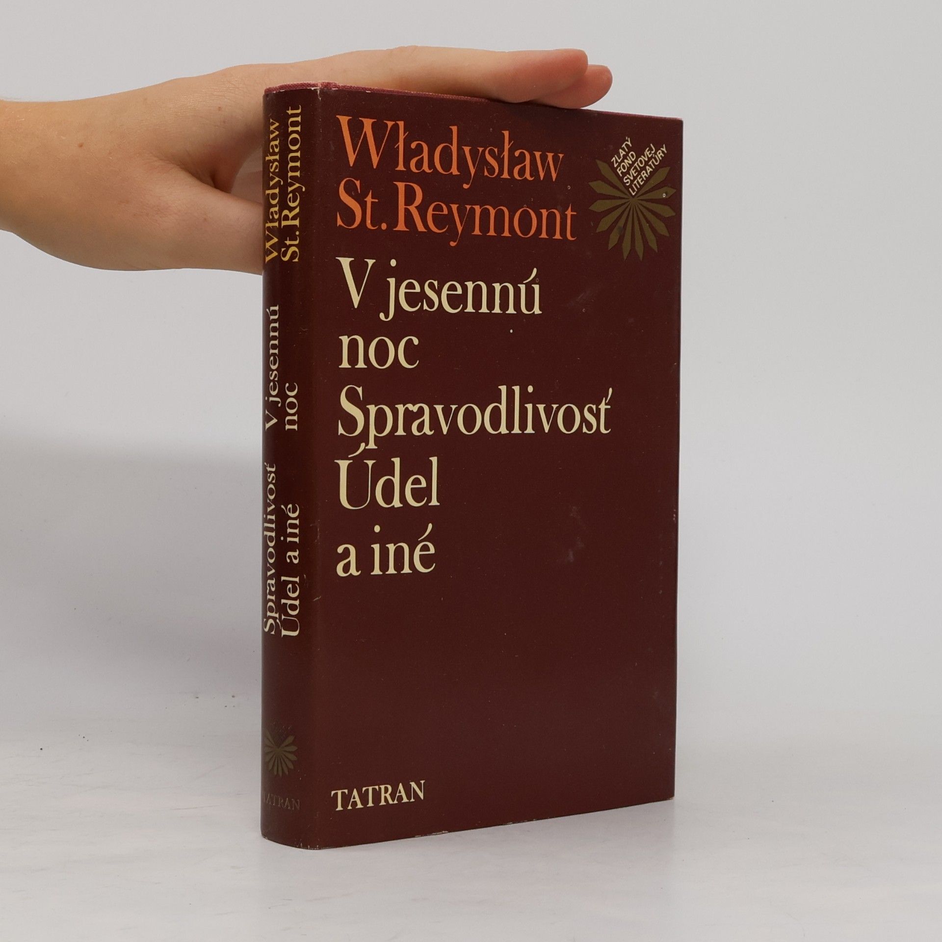 V jesennú noc. Spravodlivosť. Údel a iné