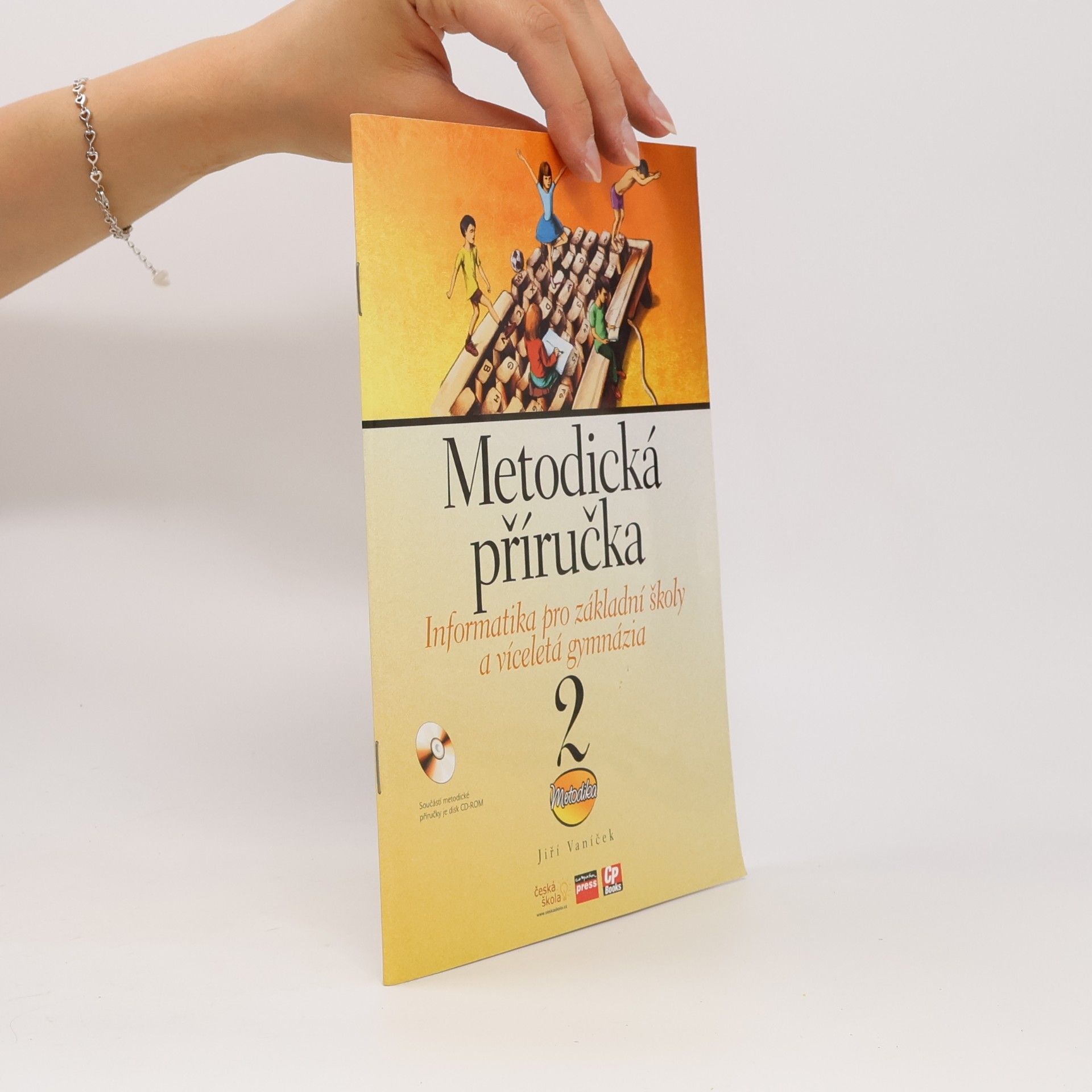 Jiří Vaníček Informatika pro základní školy : metodická příručka. 2. díl