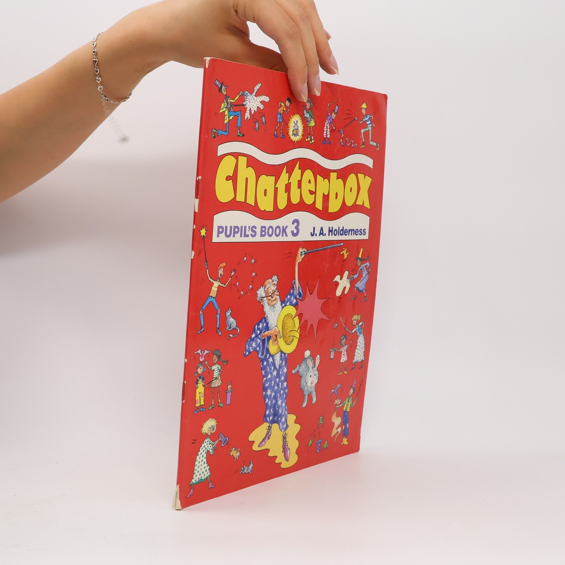 J. A. Holderness Chatterbox : pupil's book 3