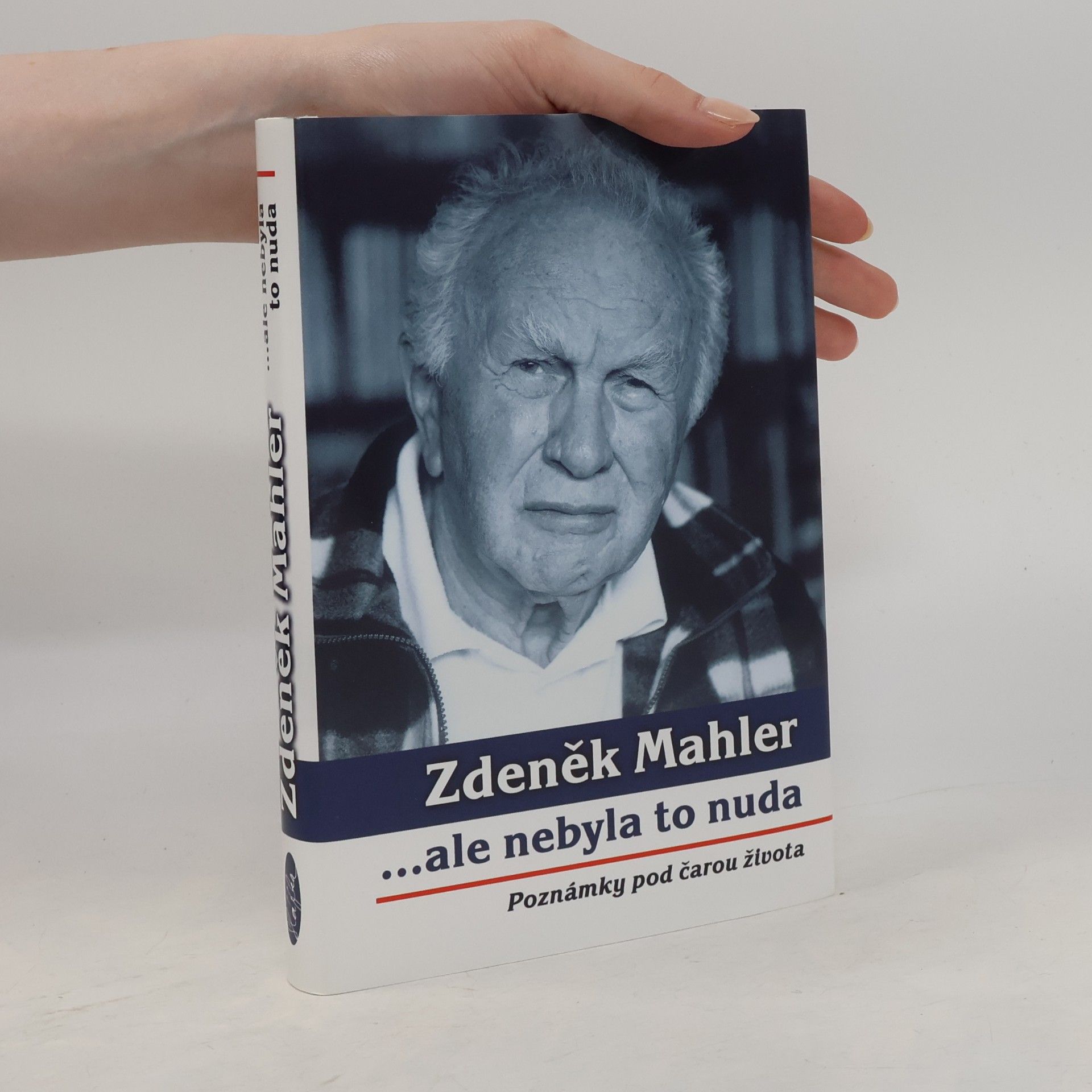 Zdeněk Mahler ...ale nebyla to nuda