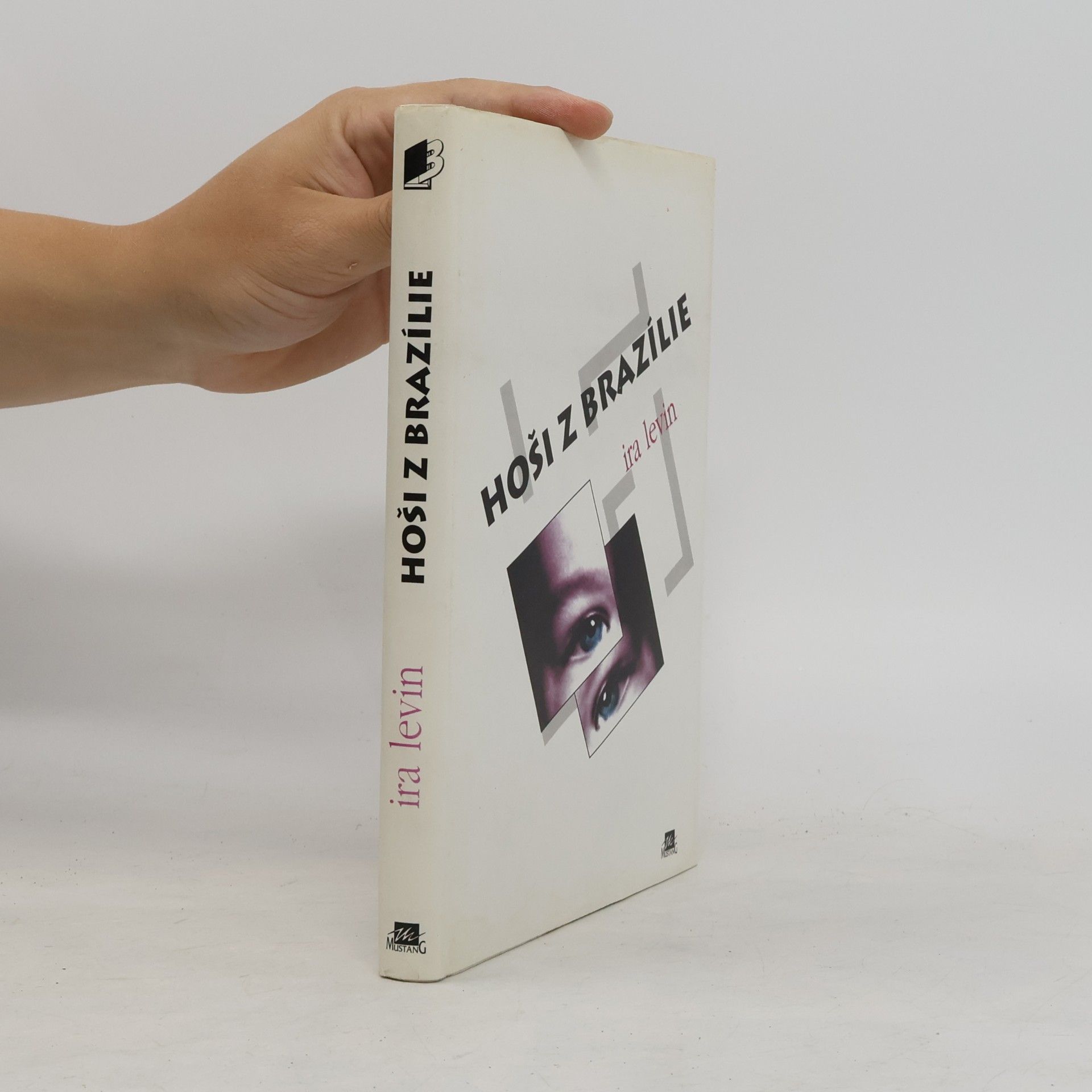 Ira Levin Hoši z Brazílie (vepsáno věnování)