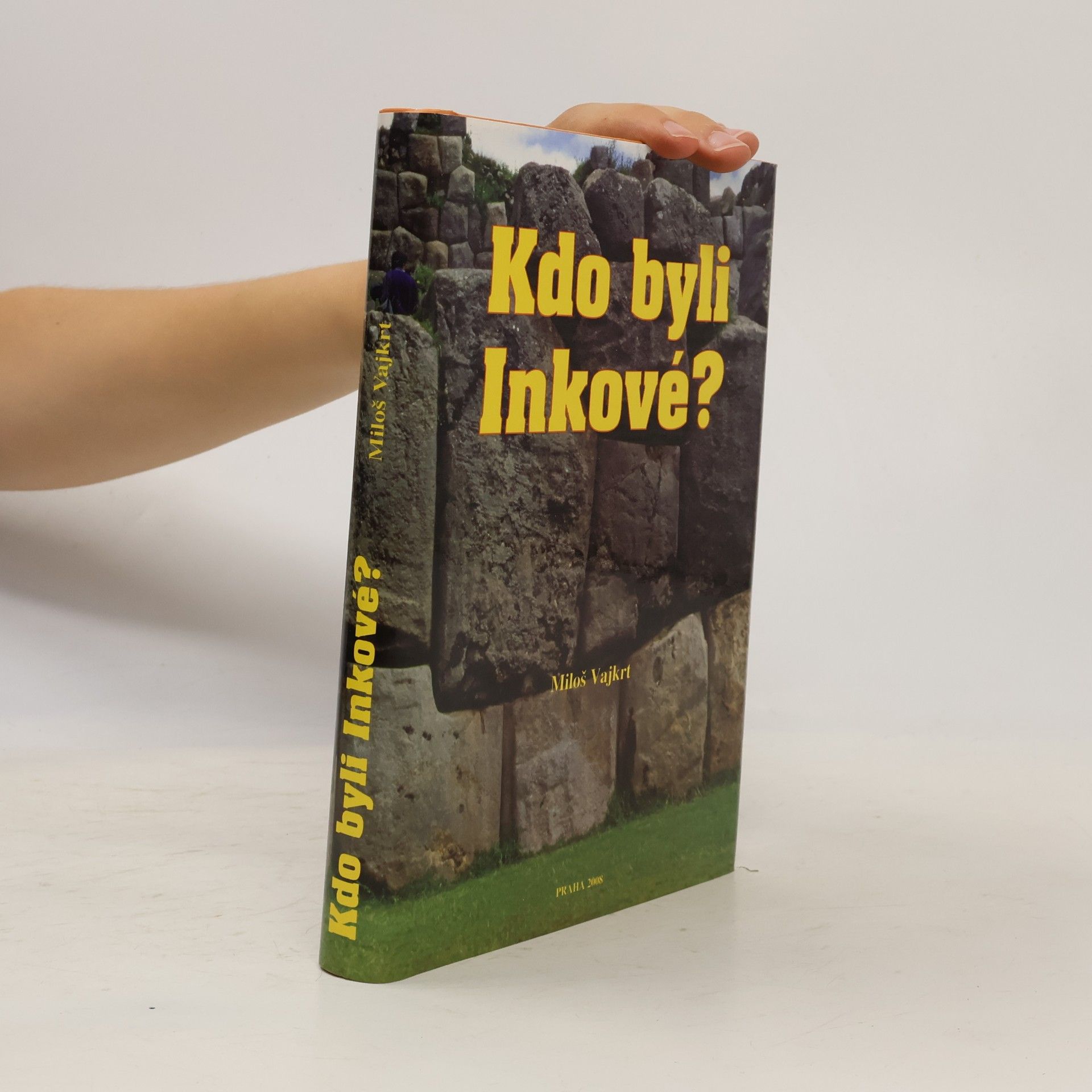 Miloš Vajkrt Kdo byli Inkové?