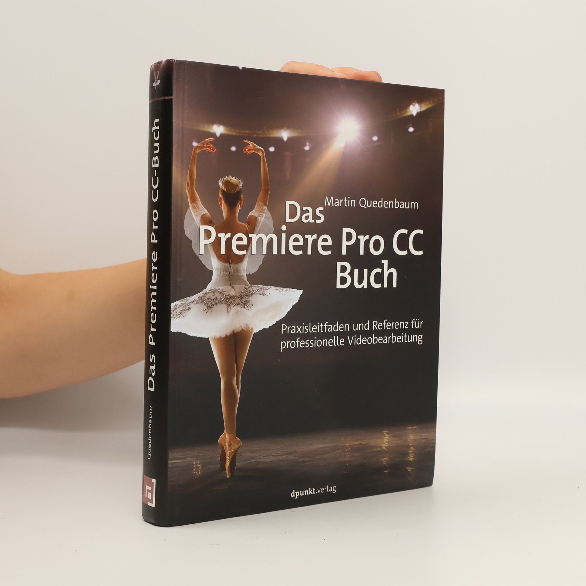Martin Quedenbaum Das Premiere Pro CC-Buch. Praxisleitfaden und Referenz für professionelle Videobearbeitung