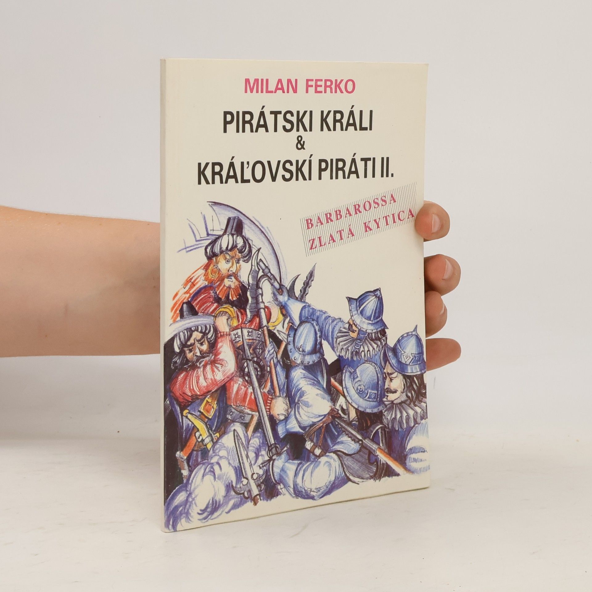 Milan Ferko Pirátski králi & kráľovskí piráti. II