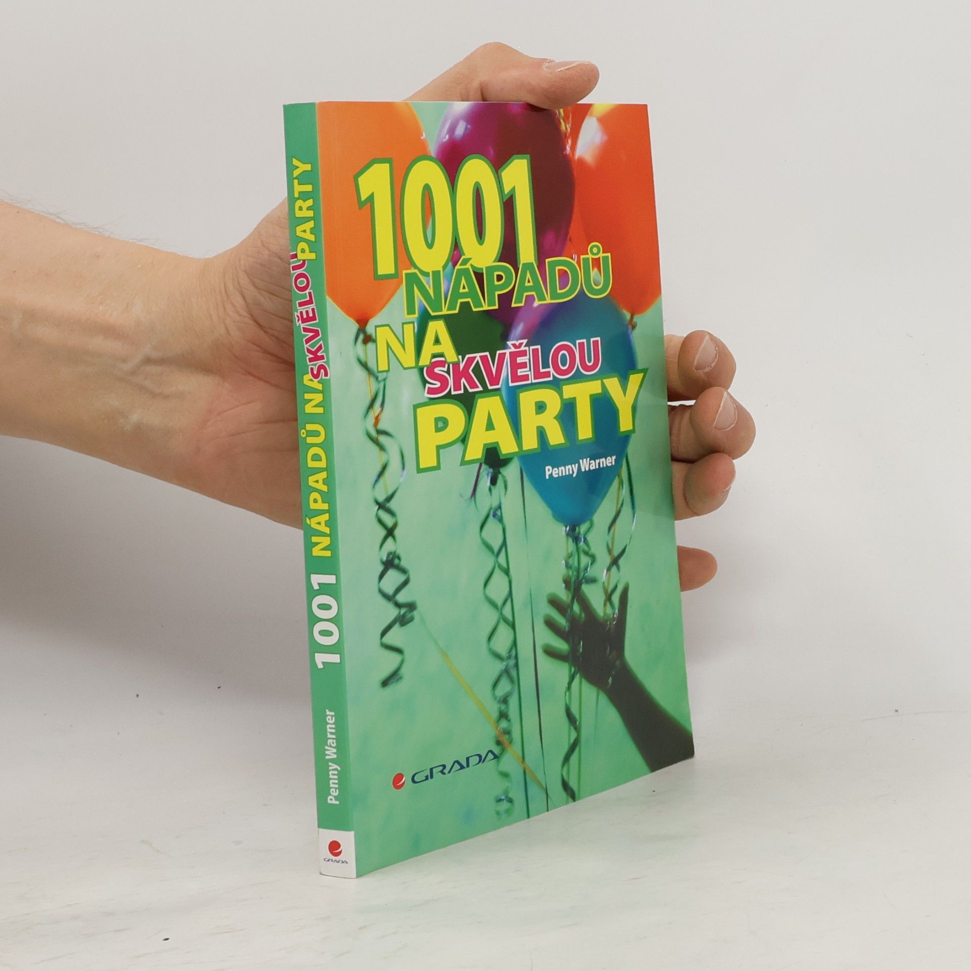 Penny Warner 1001 nápadů na skvělou party