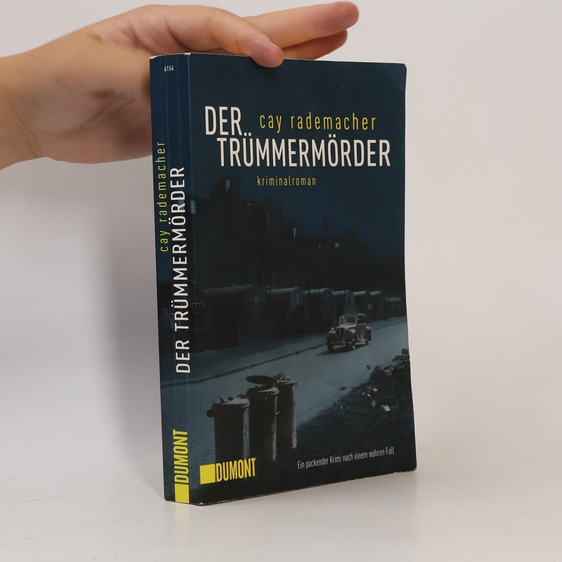 Cay Rademacher Der Trümmermörder