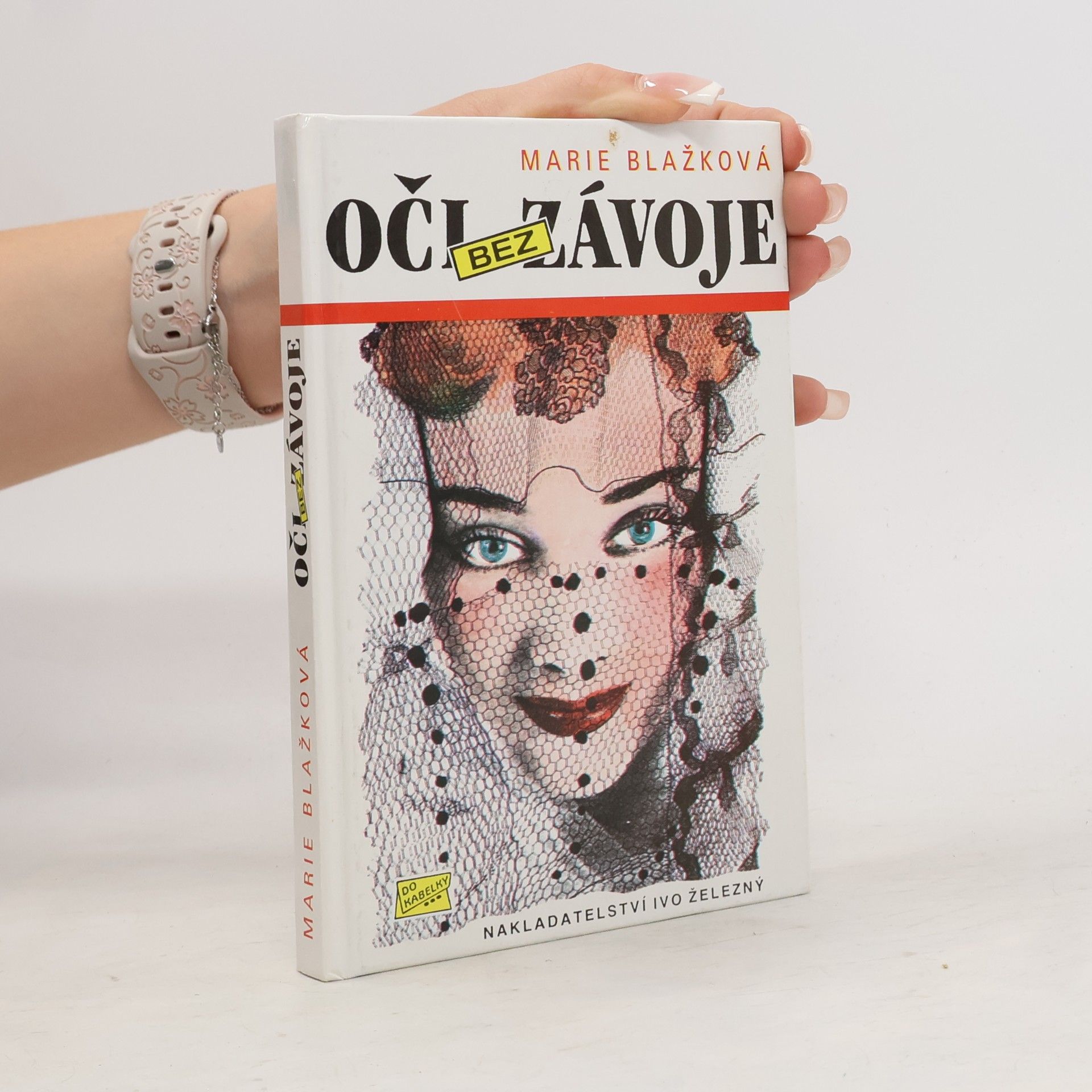Marie Blažková Oči bez závoje