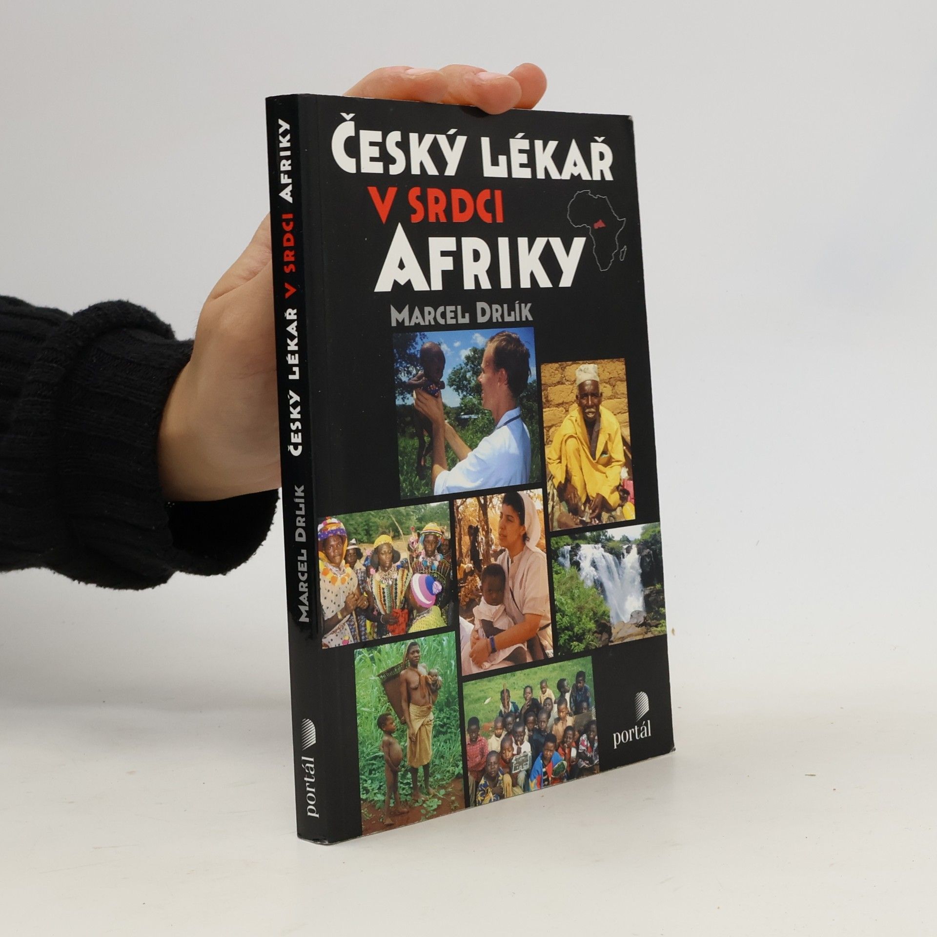 Marcel Drlík Český lékař v srdci Afriky