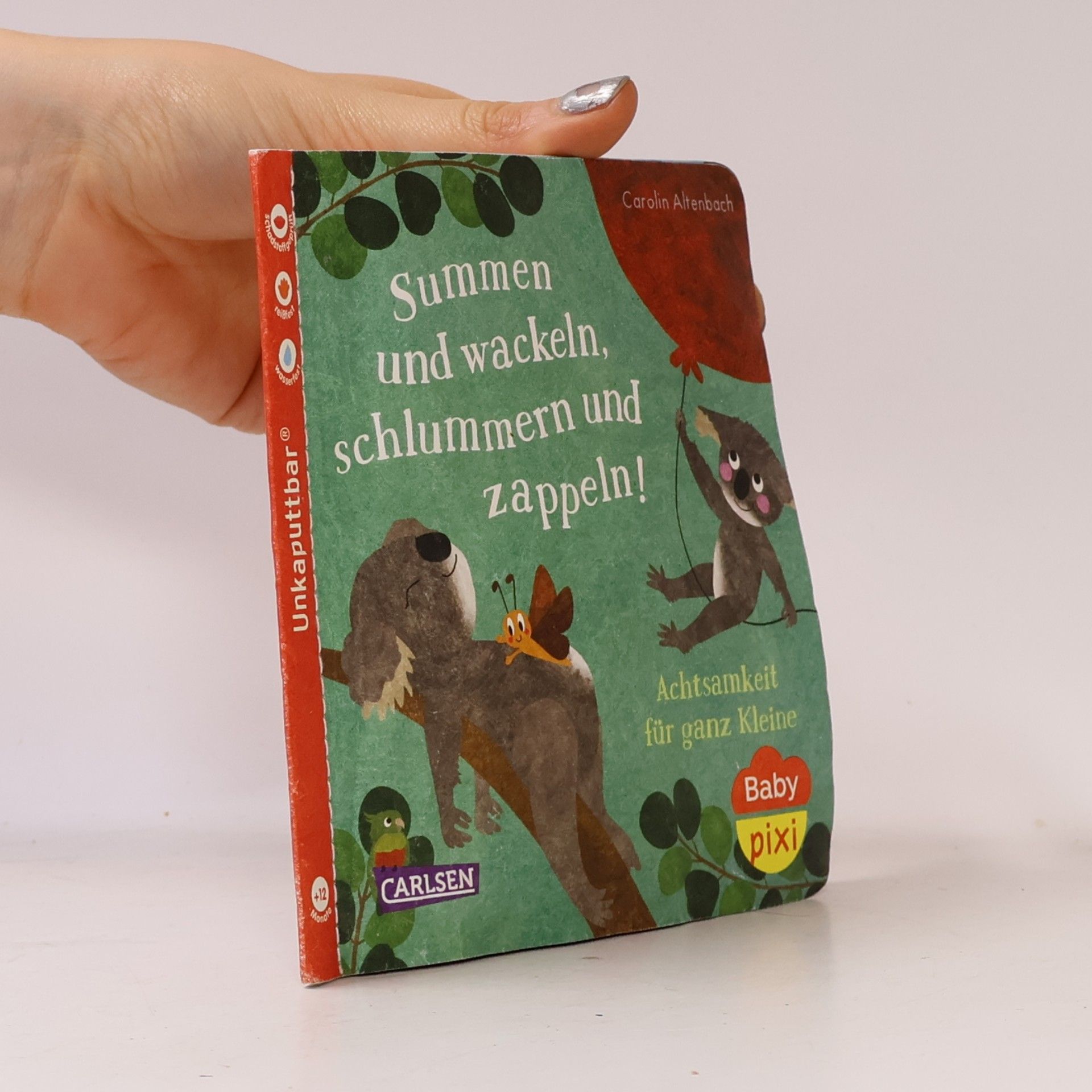Carolin Altenbach Baby Pixi (unkaputtbar) 124: Summen und wackeln, schlummern und zappeln