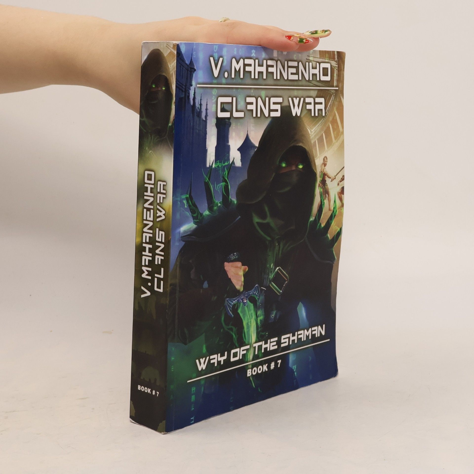 Mahanenko Vasily Clans War - 7: The Way of the Shaman