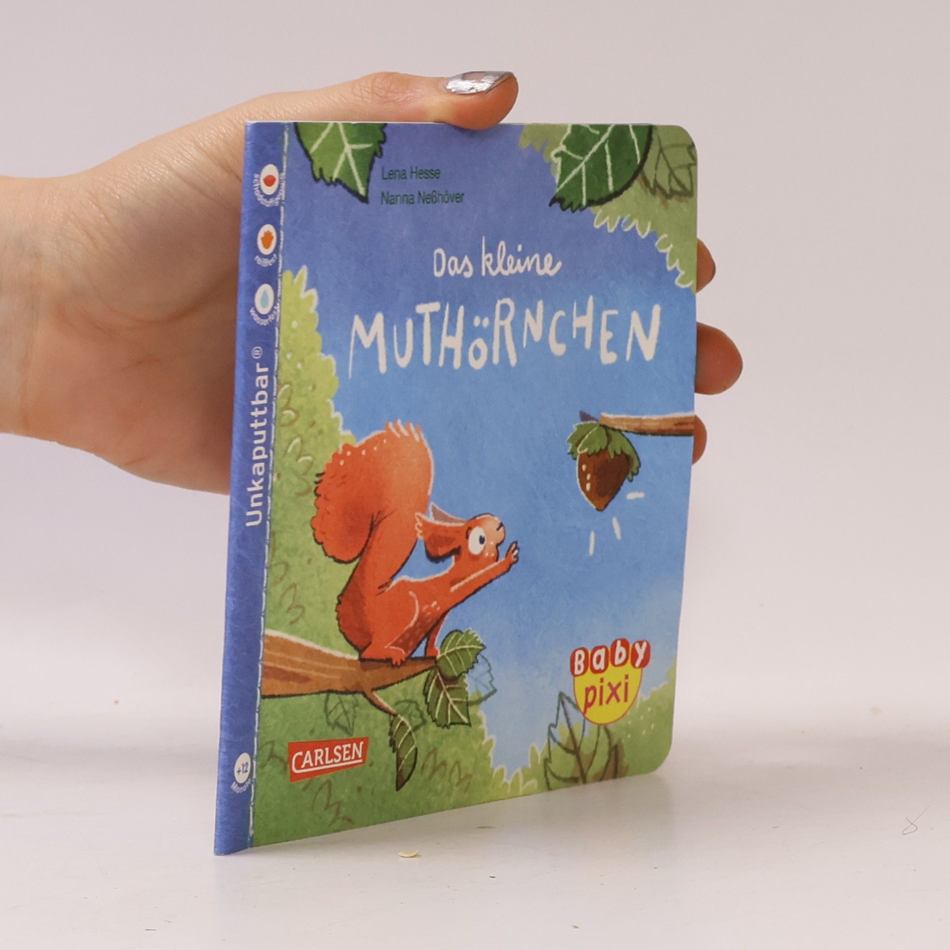 Nanna Neßhöver Baby Pixi (unkaputtbar) 132: Das kleine Muthörnchen
