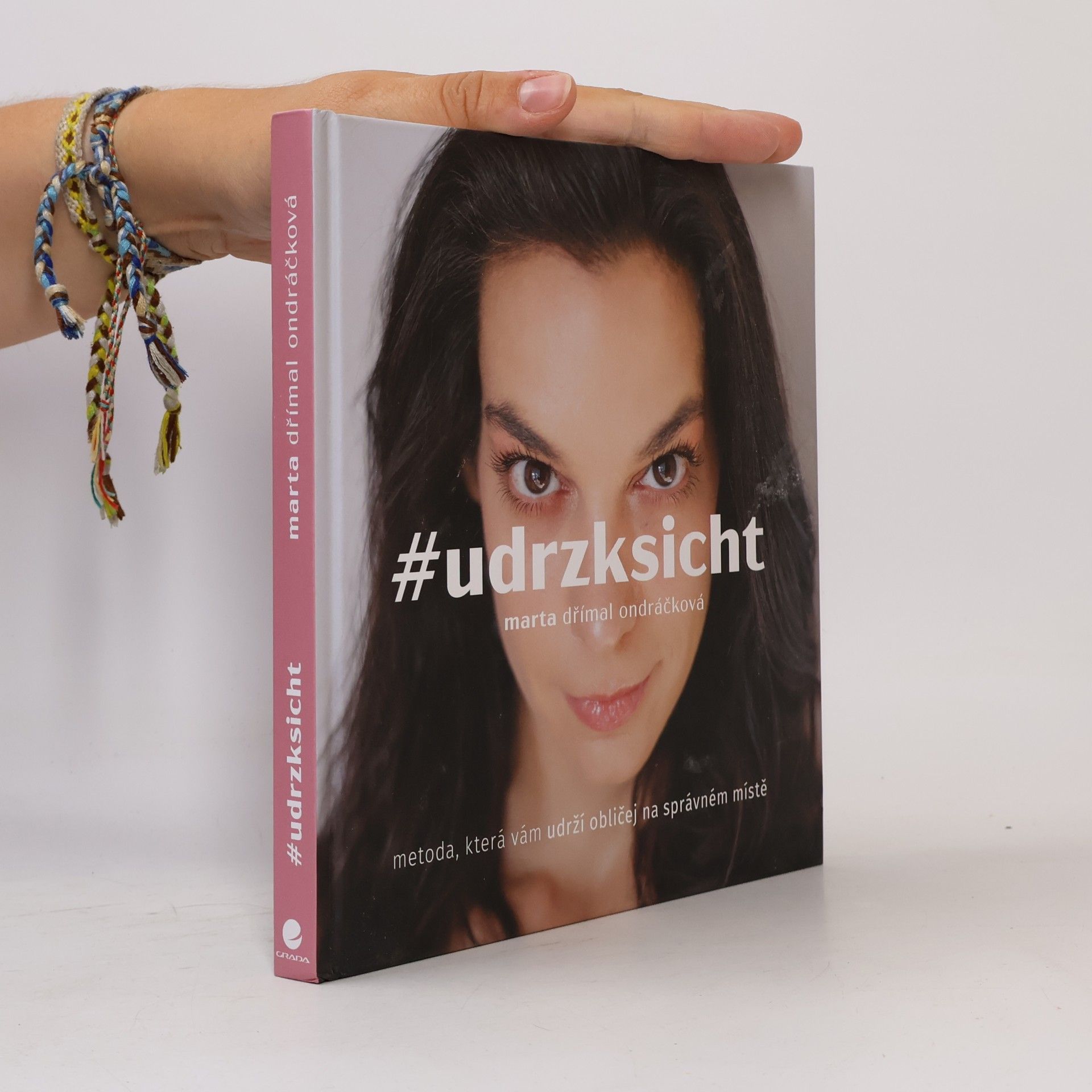 Marta Dřímal Ondráčková #udrzksicht: Metoda, která vám udrží obličej na správném místě