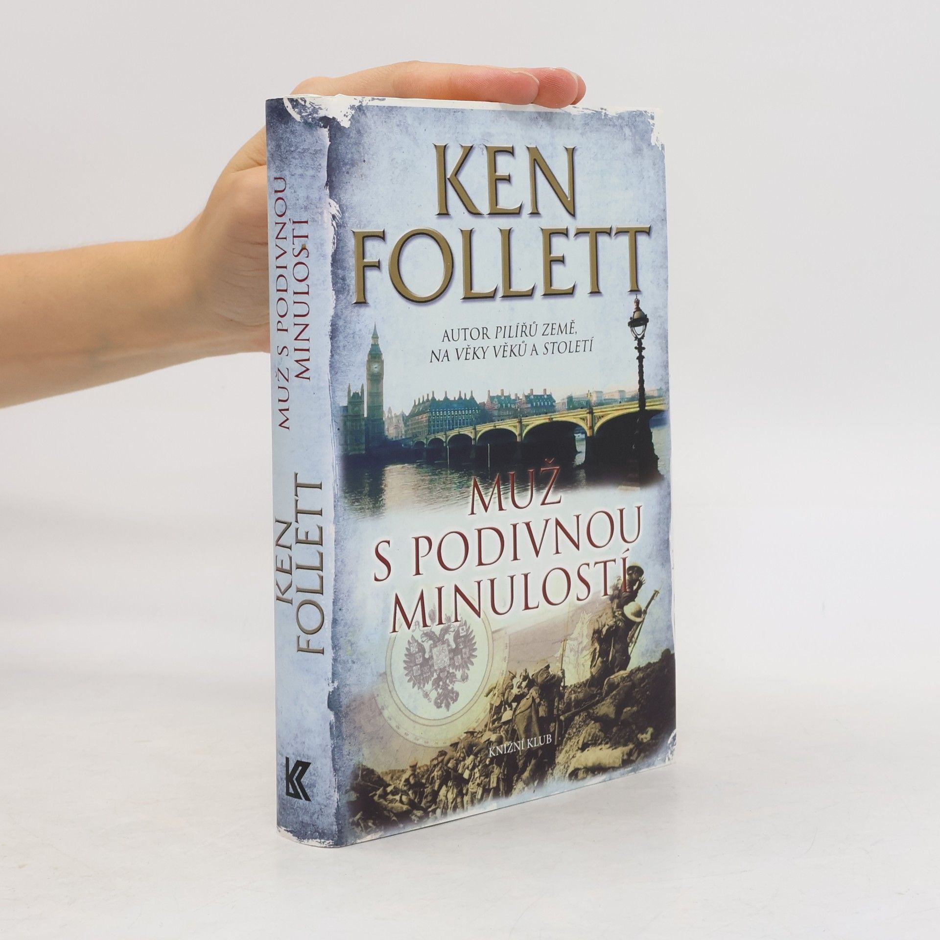 Ken Follett Muž s podivnou minulostí