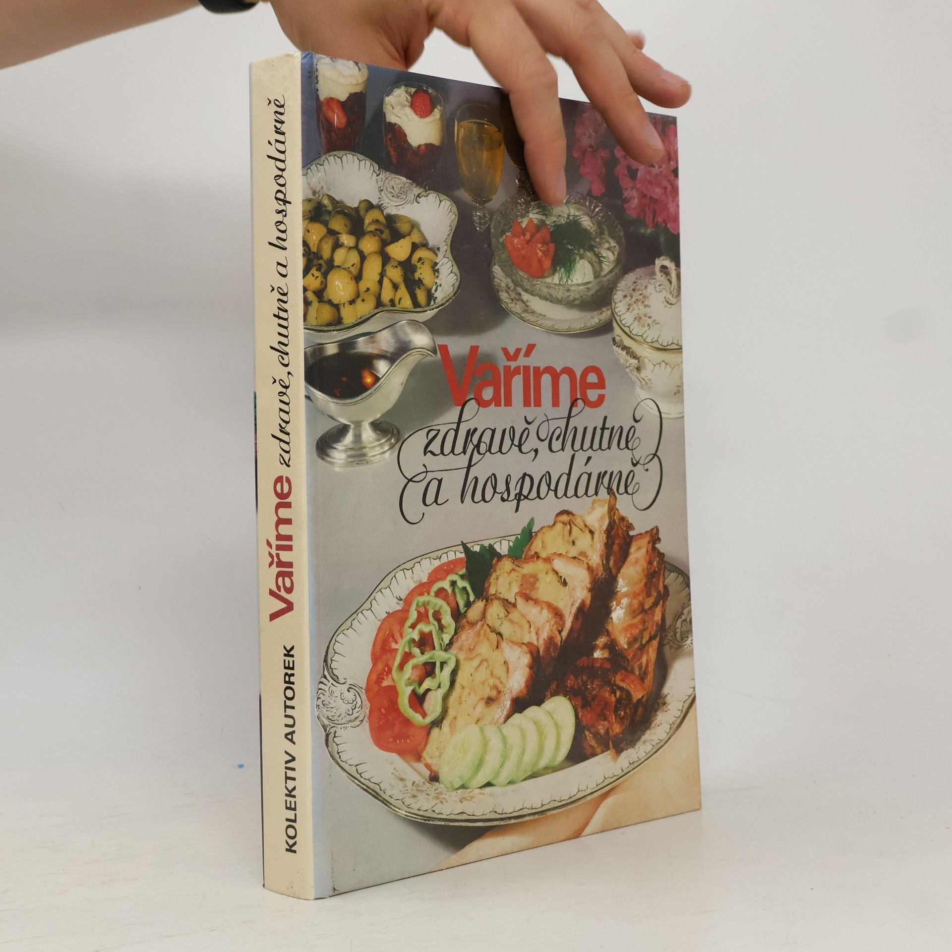 Autores varios Vaříme zdravě, chutně a hospodárně
