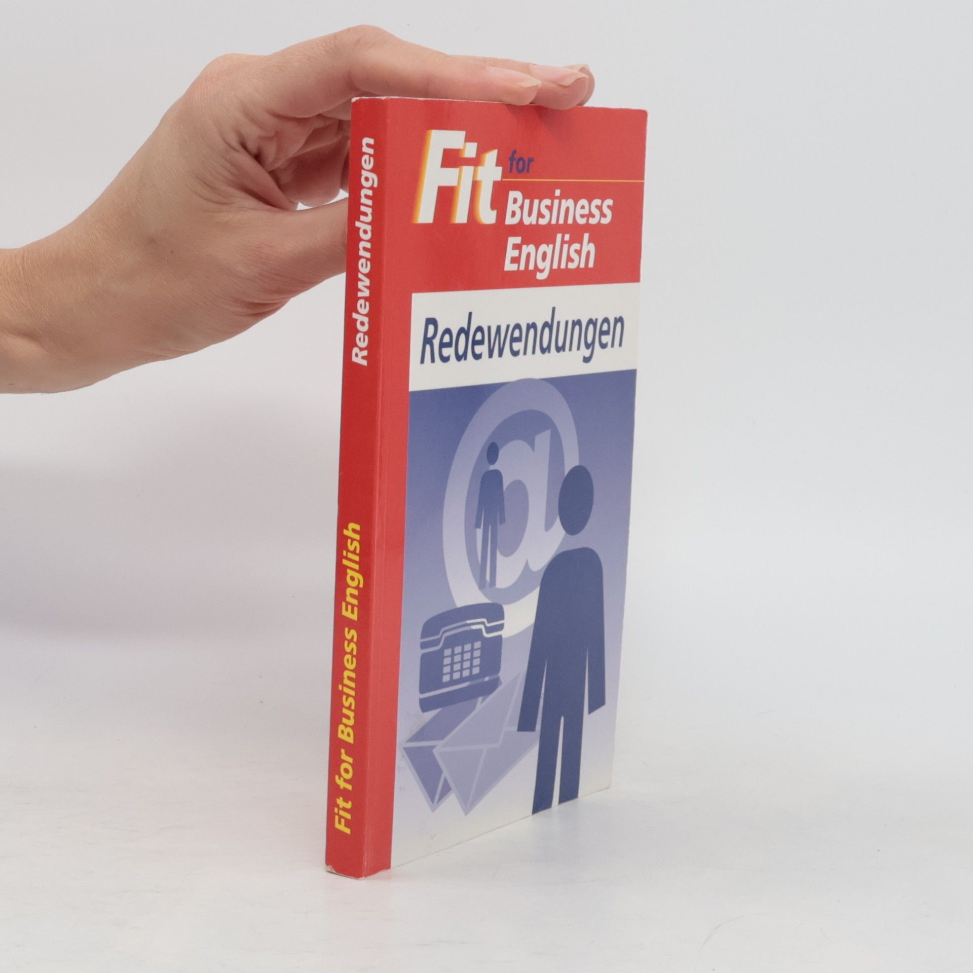 Kolektiv autorů Fit for Business English Redewendungen