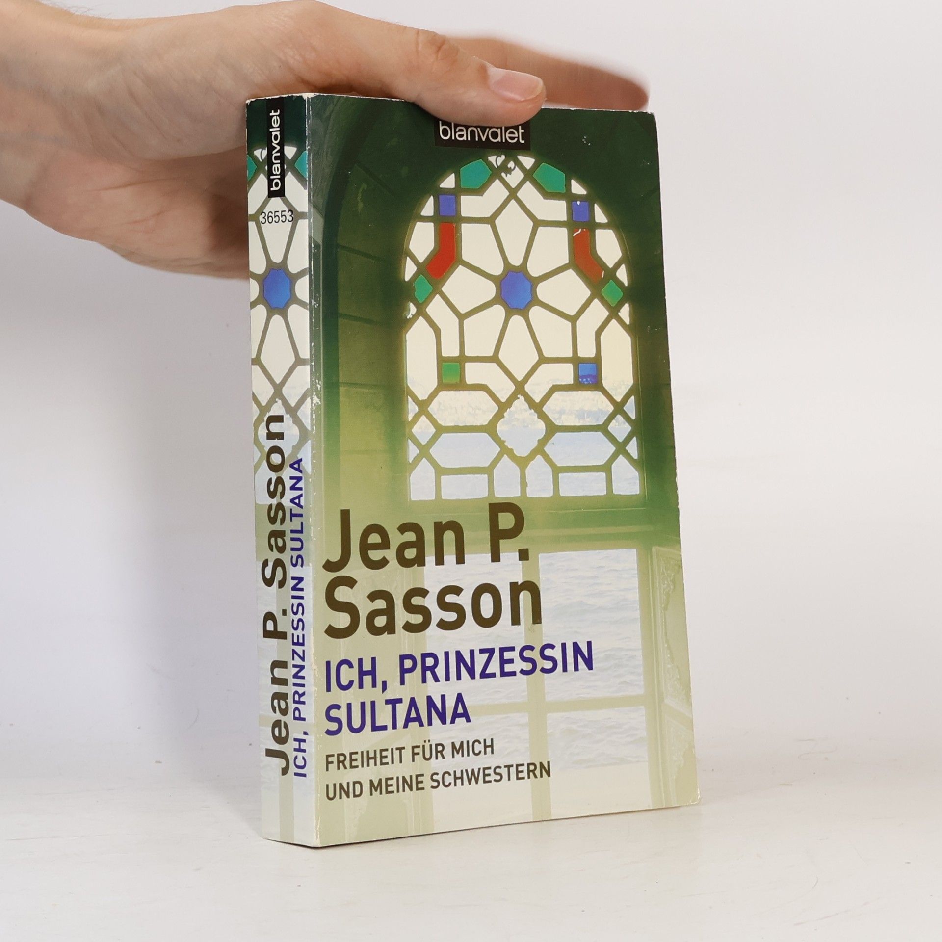 Jean Sasson Ich, Prinzessin Sultana - Freiheit für mich und meine Schwestern