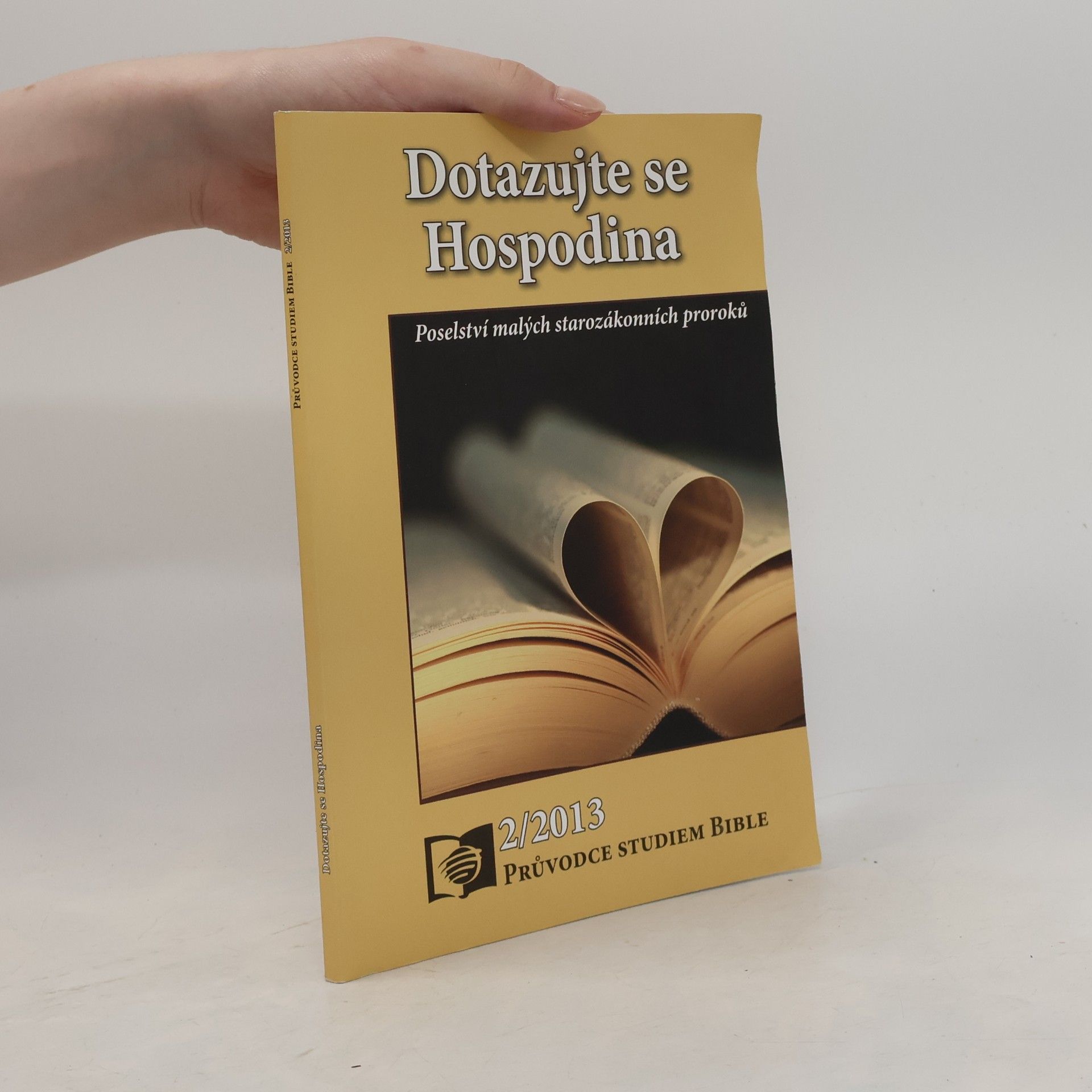 Adventisté Dotazujte se Hospodina : poselství malých starozákonních proroků