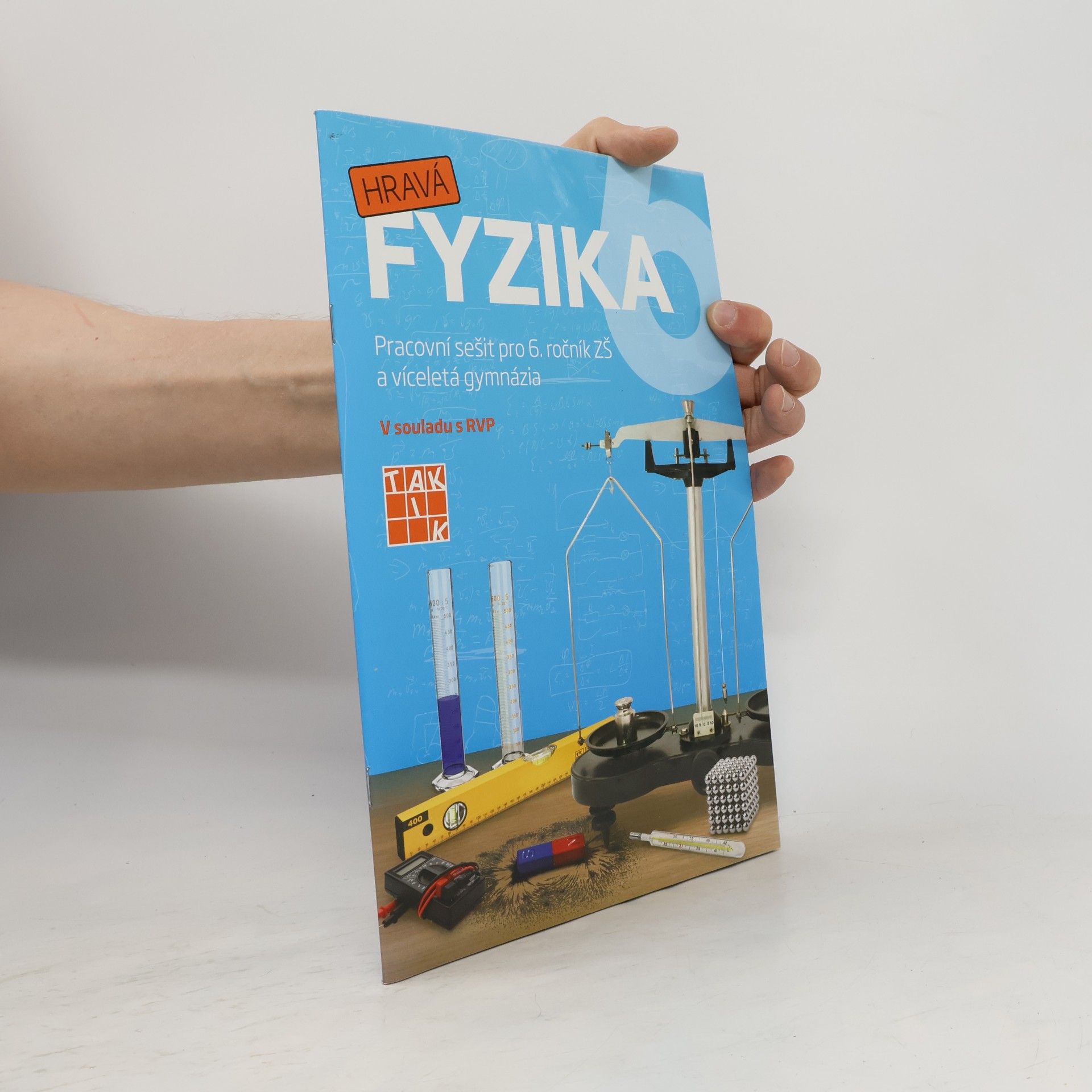 Pavla Enevová Hravá fyzika 6: Pracovní sešit pro 6. ročník ZŠ a víceletá gymnázia