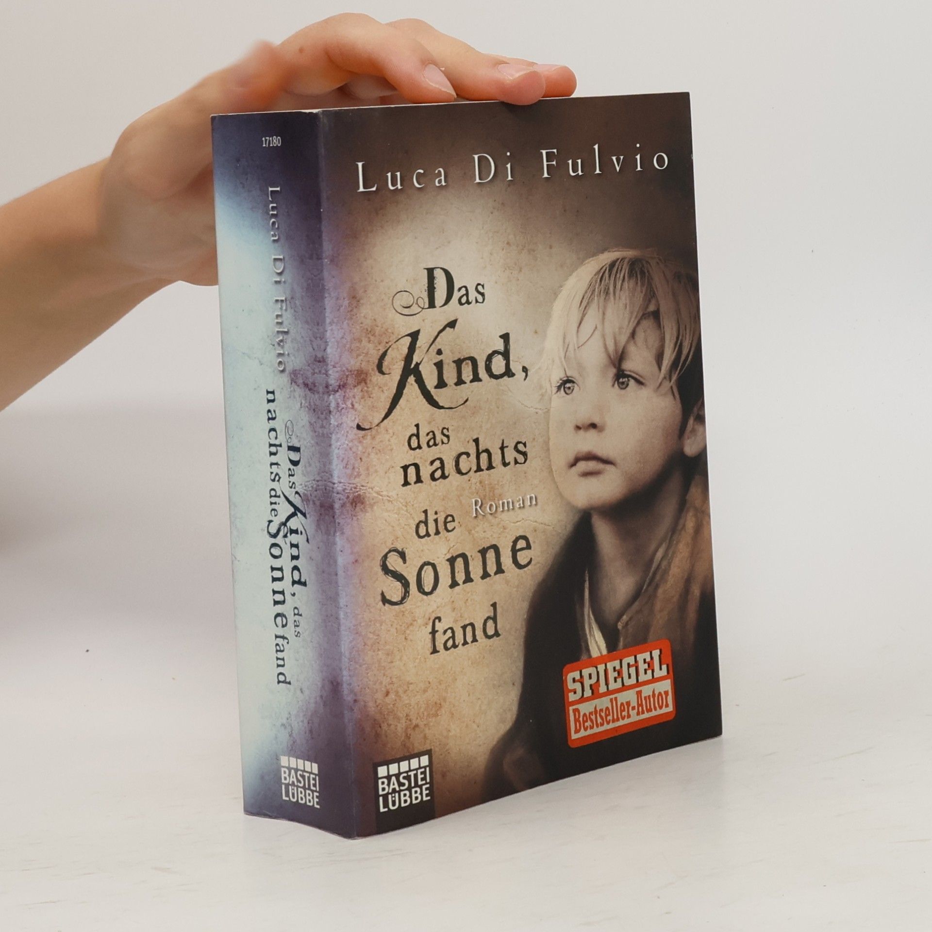 Luca Di Fulvio Das Kind, das nachts die Sonne fand