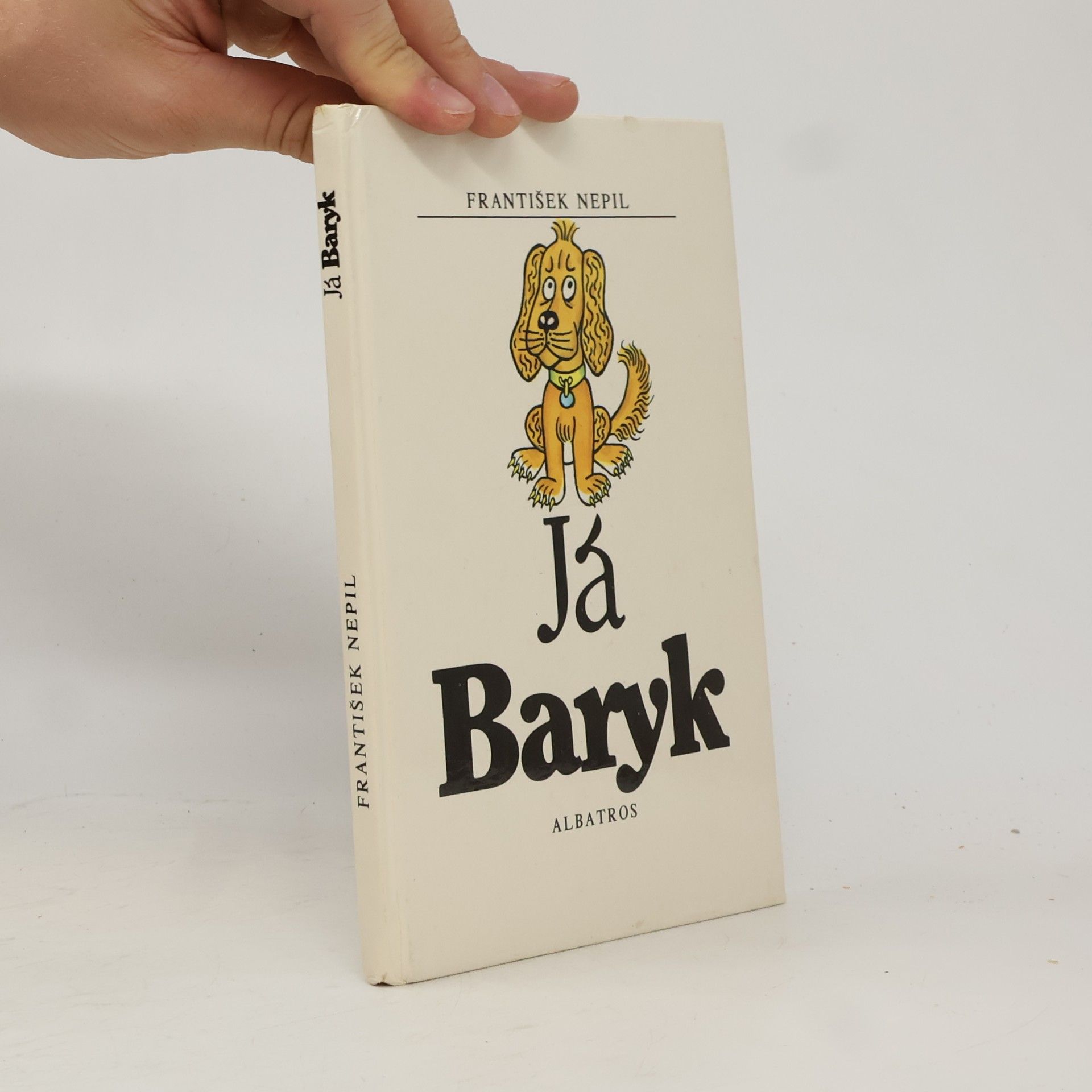 František Nepil Já, Baryk