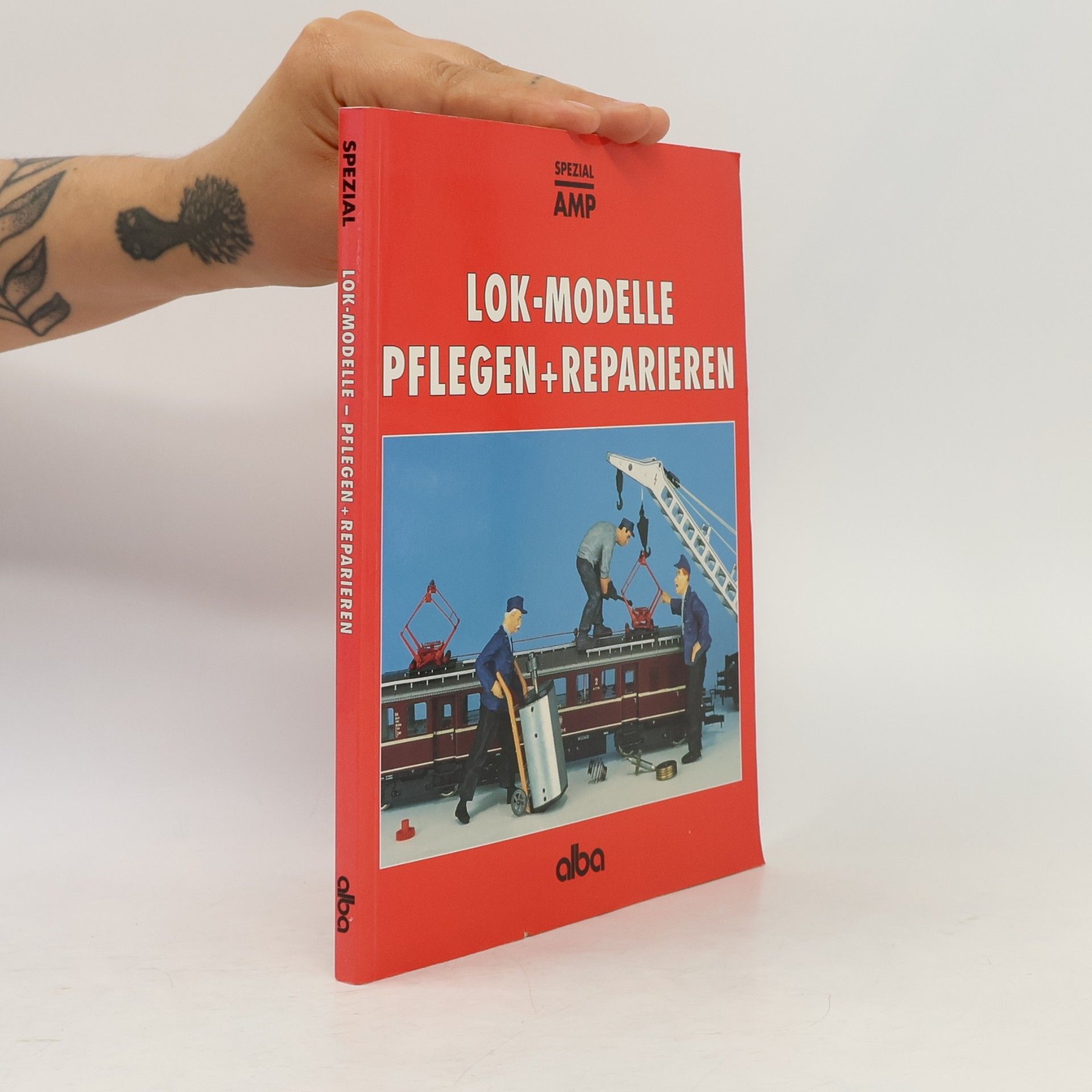 Gunnar Selbmann Lok-Modelle pflegen und reparieren