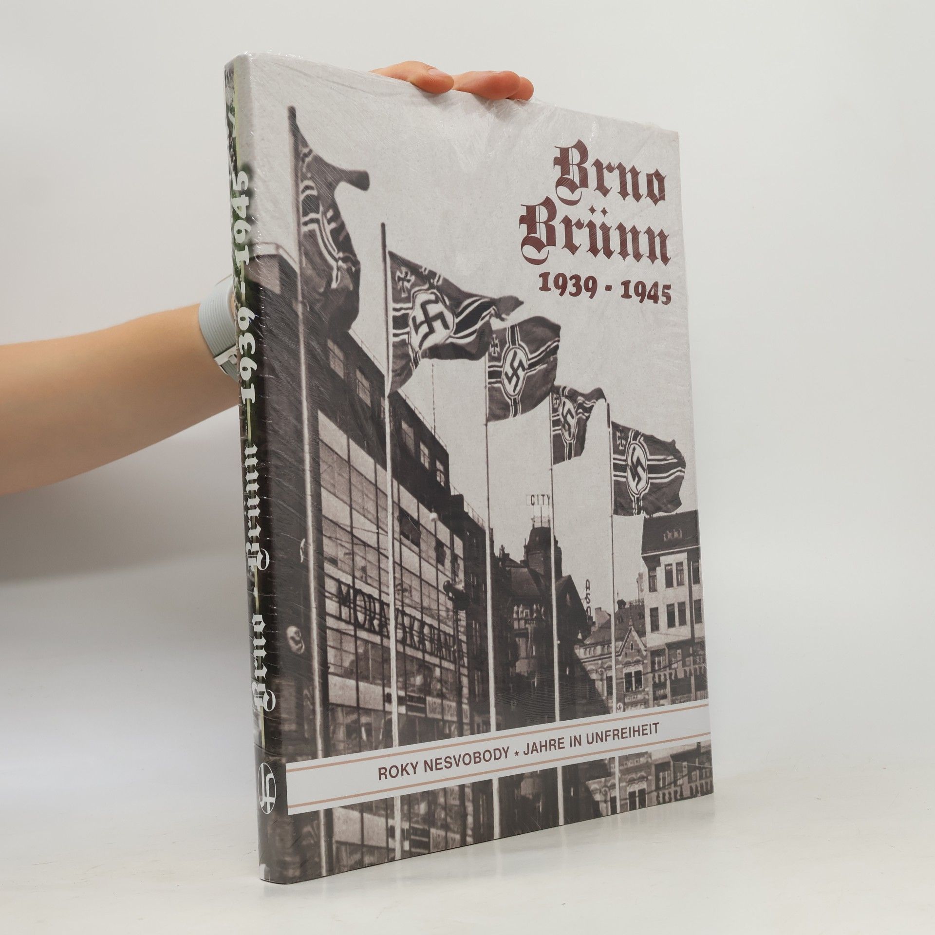 Brno 1939-1945. Brünn 1939-1945. Díl I./Teil I.