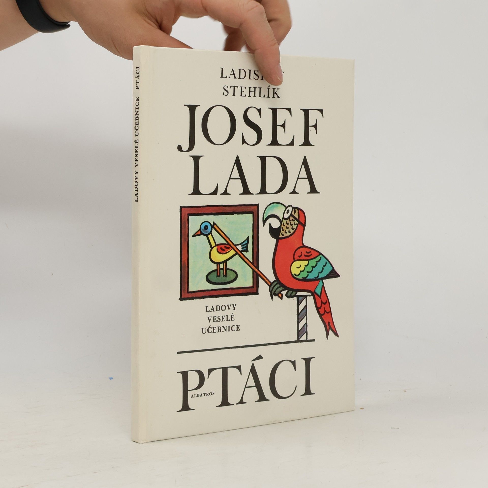 Josef Lada Ladovy veselé učebnice. Ptáci