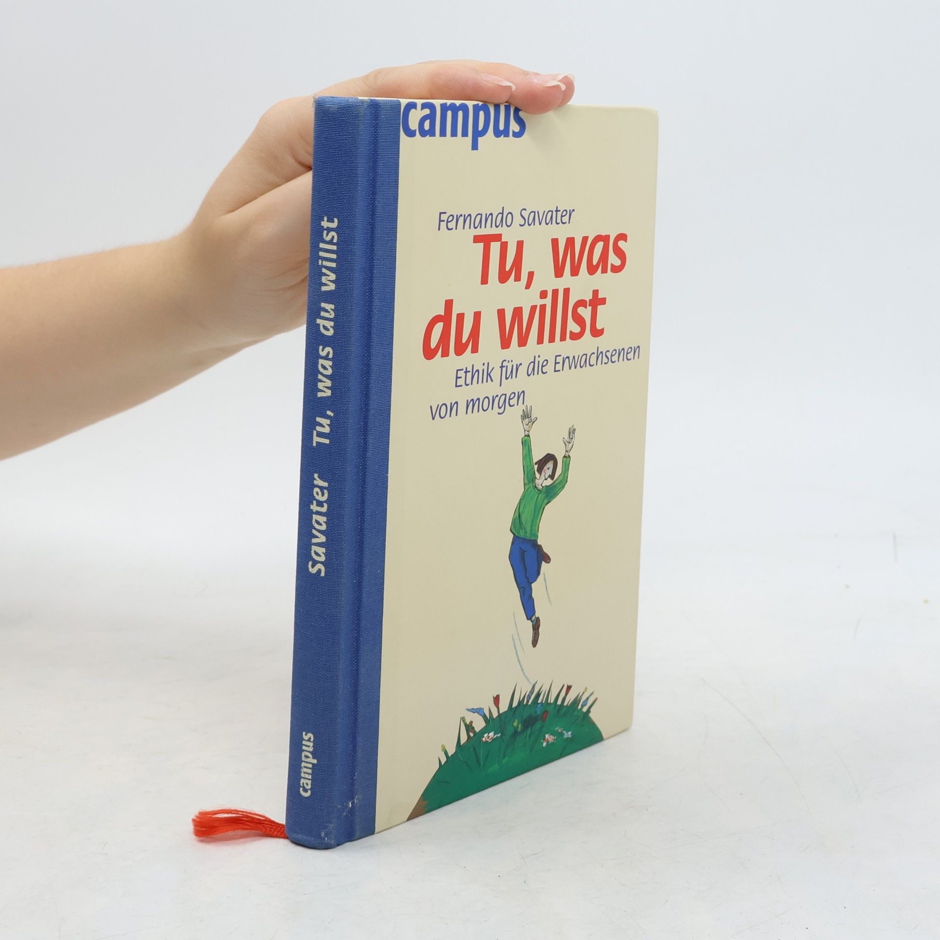 Fernando Savater Tu, was du willst