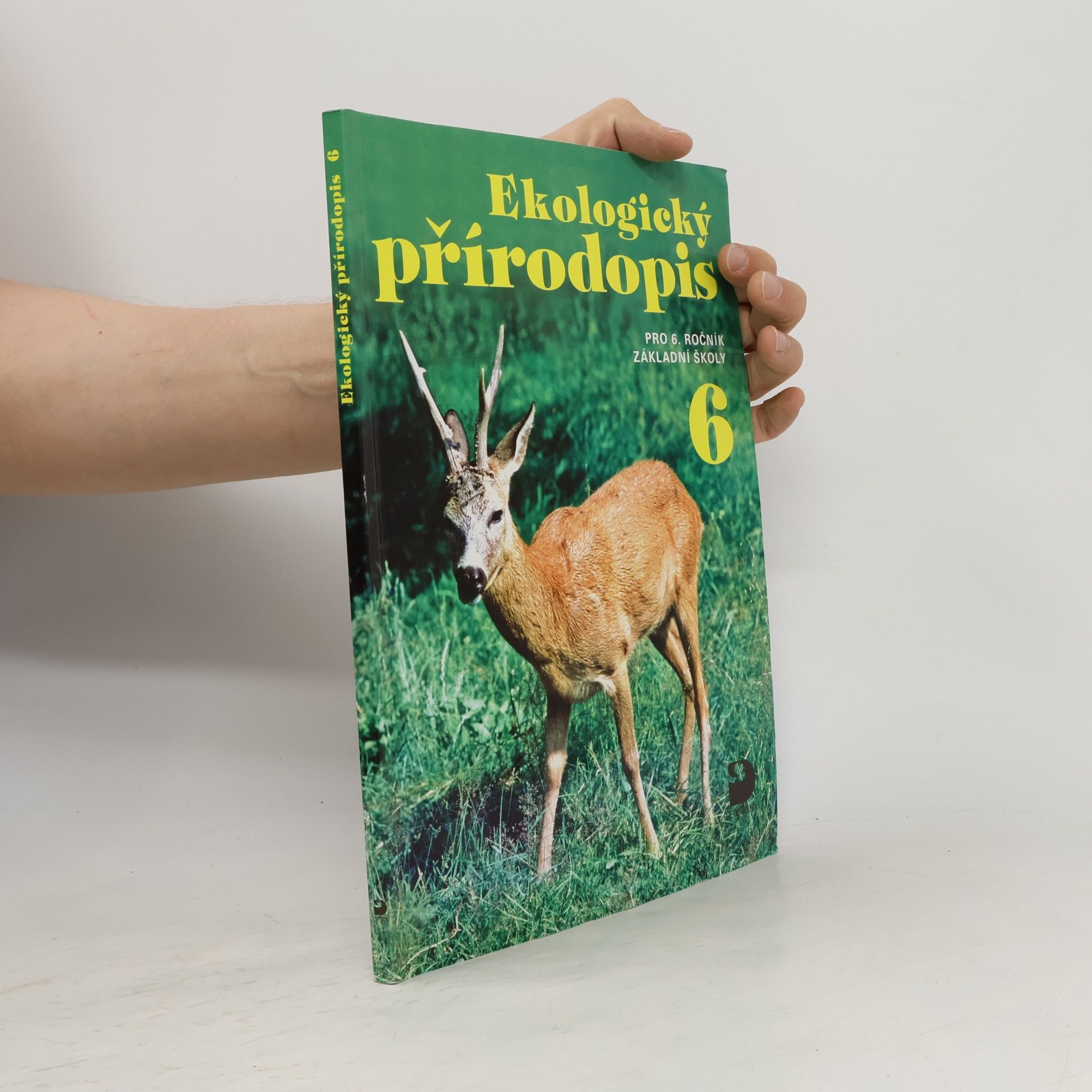 Danuše Kvasničková Ekologický přírodopis 6 : pro 6. ročník základní školy