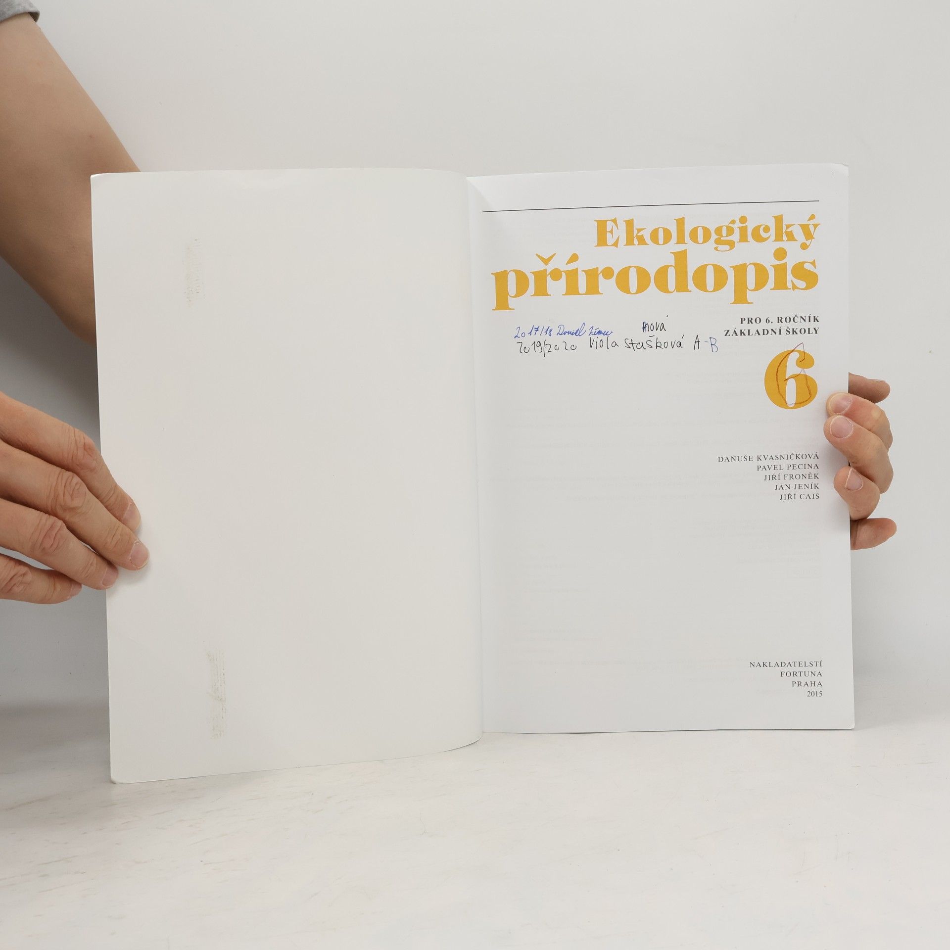 Danuše Kvasničková Ekologický přírodopis 6 : pro 6. ročník základní školy