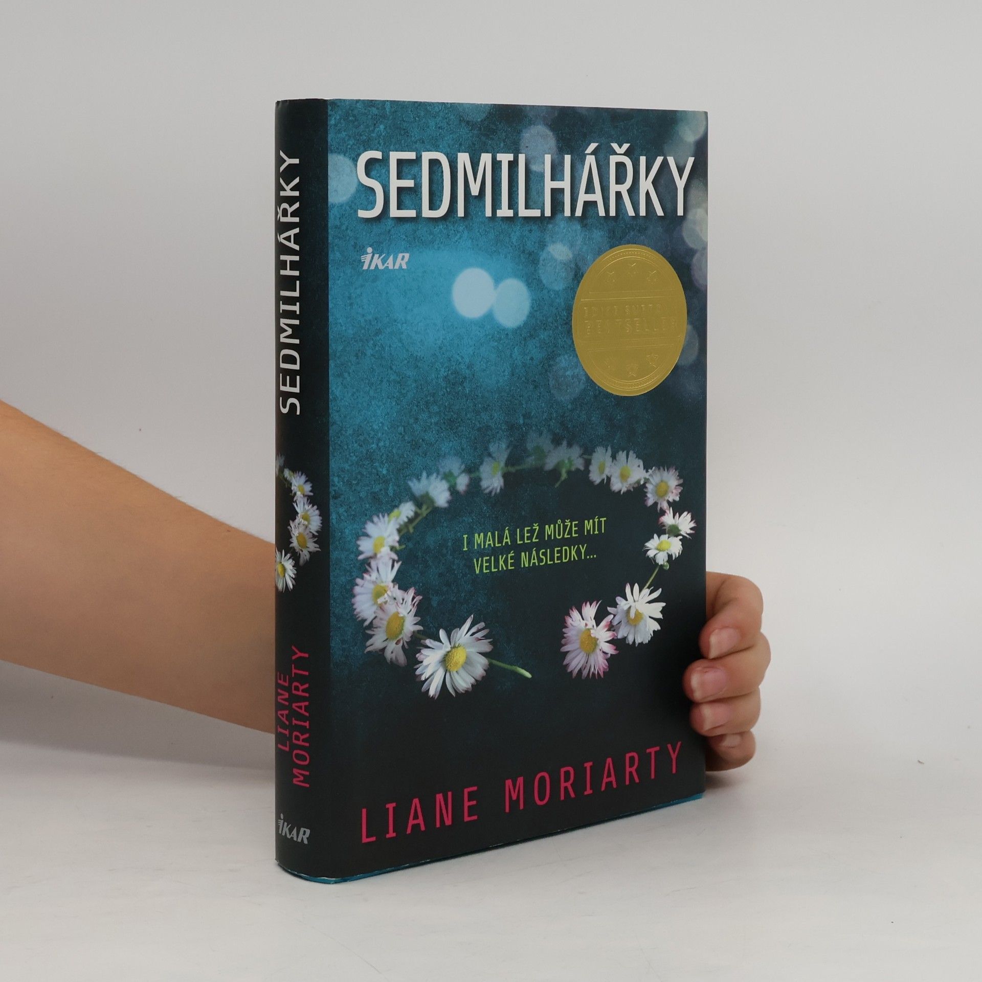 Liane Moriarty Sedmilhářky