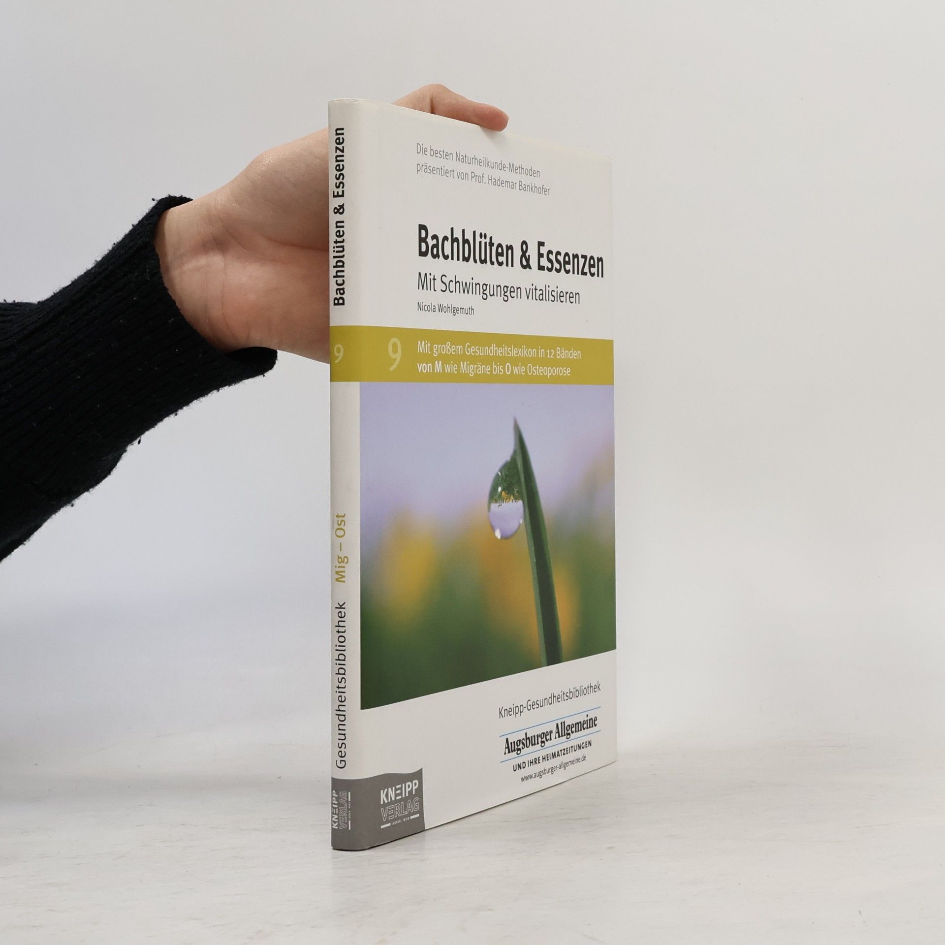 Bachblüten & Essenzen: Mit Schwingungen vitalisieren