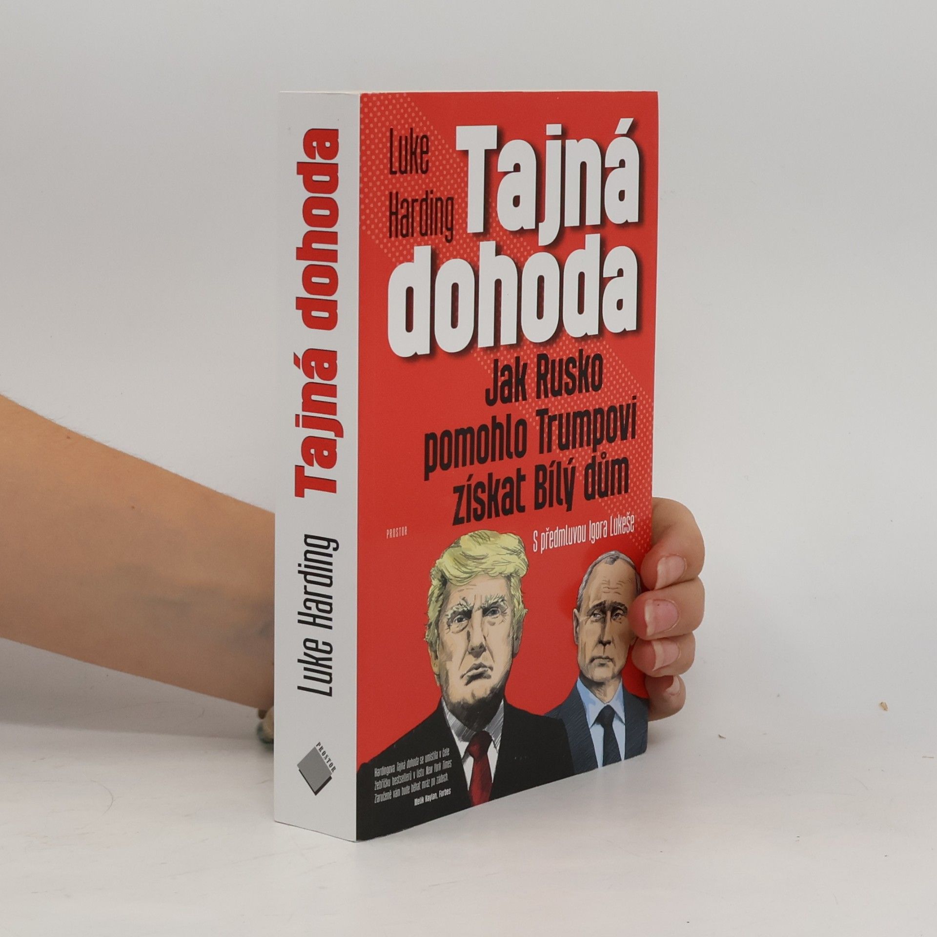 Luke Harding Tajná dohoda : jak Rusko pomohlo Trumpovi získat Bílý dům