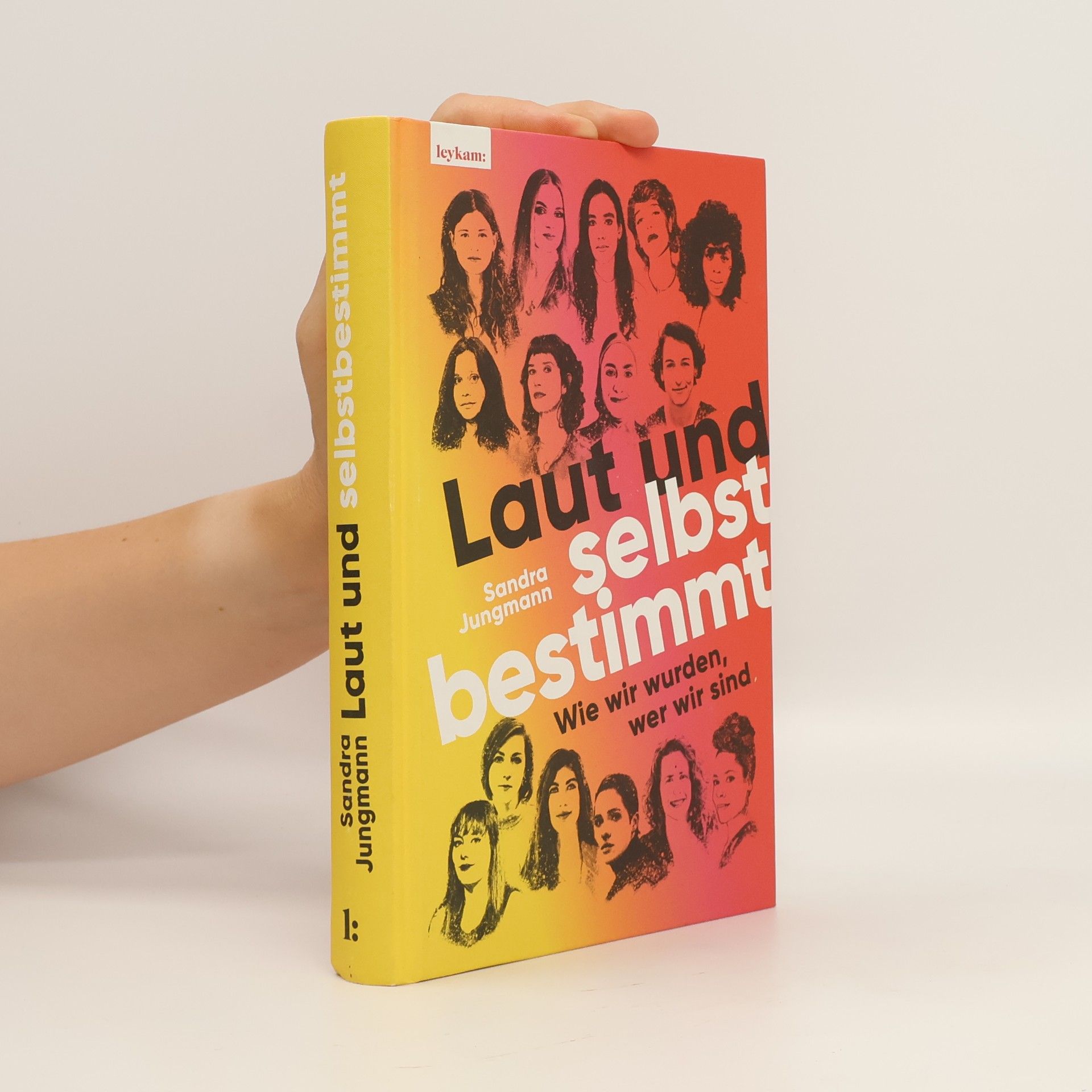 Sandra Jungmann Laut und selbstbestimmt