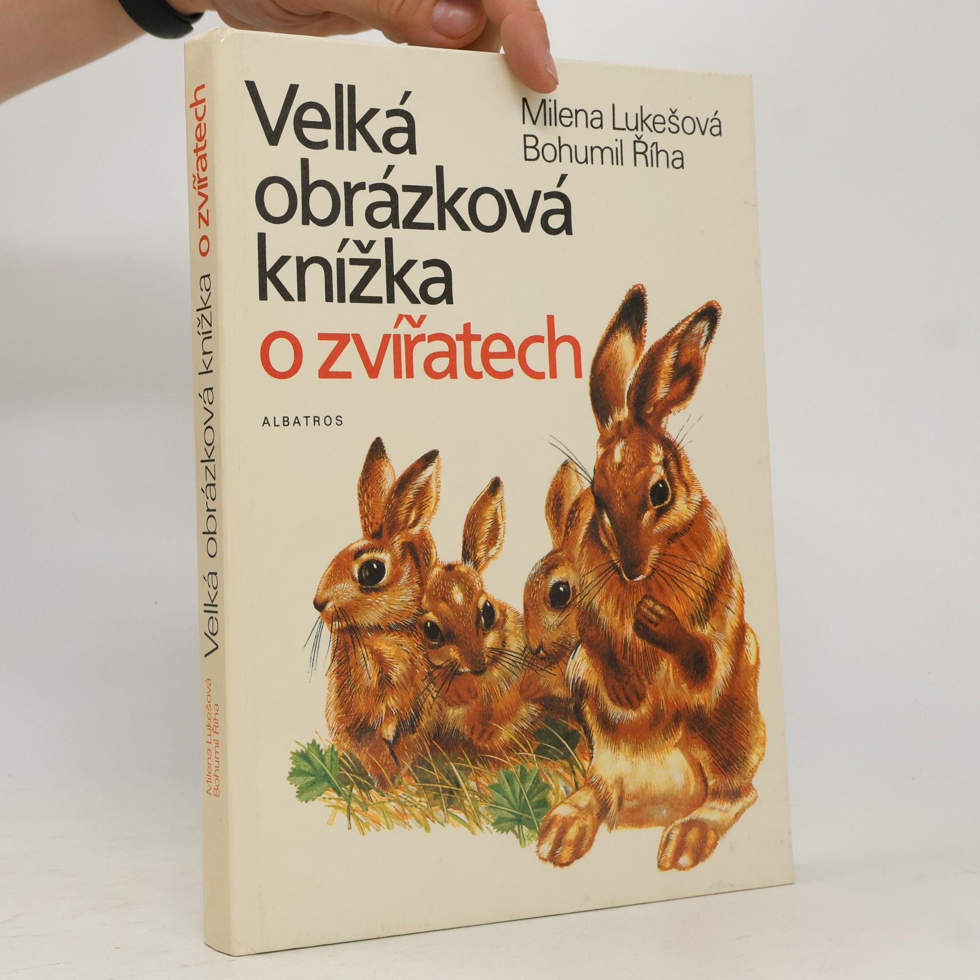 Bohumil Říha Velká obrázková knížka o zvířatech