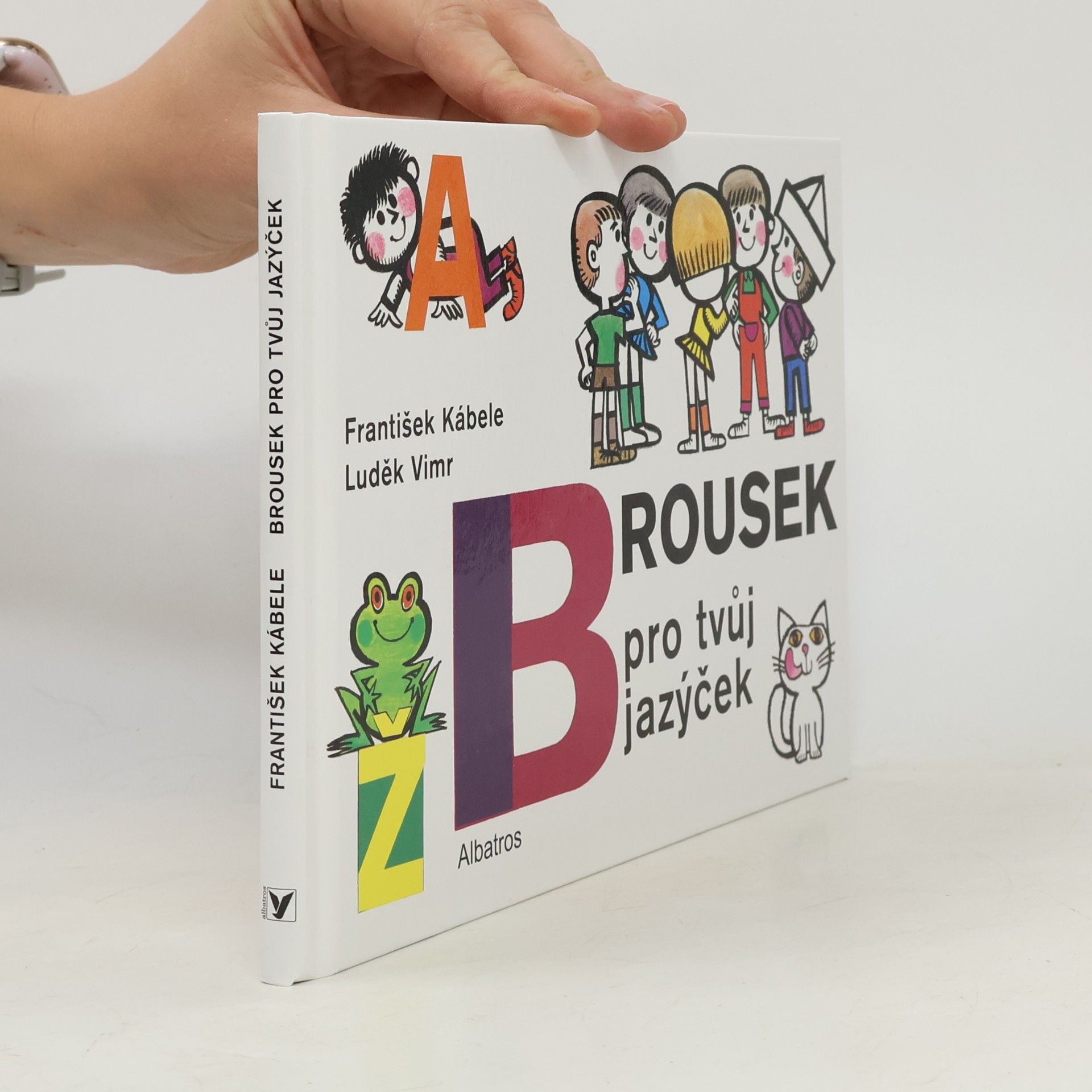 František Kábele Brousek pro tvůj jazýček
