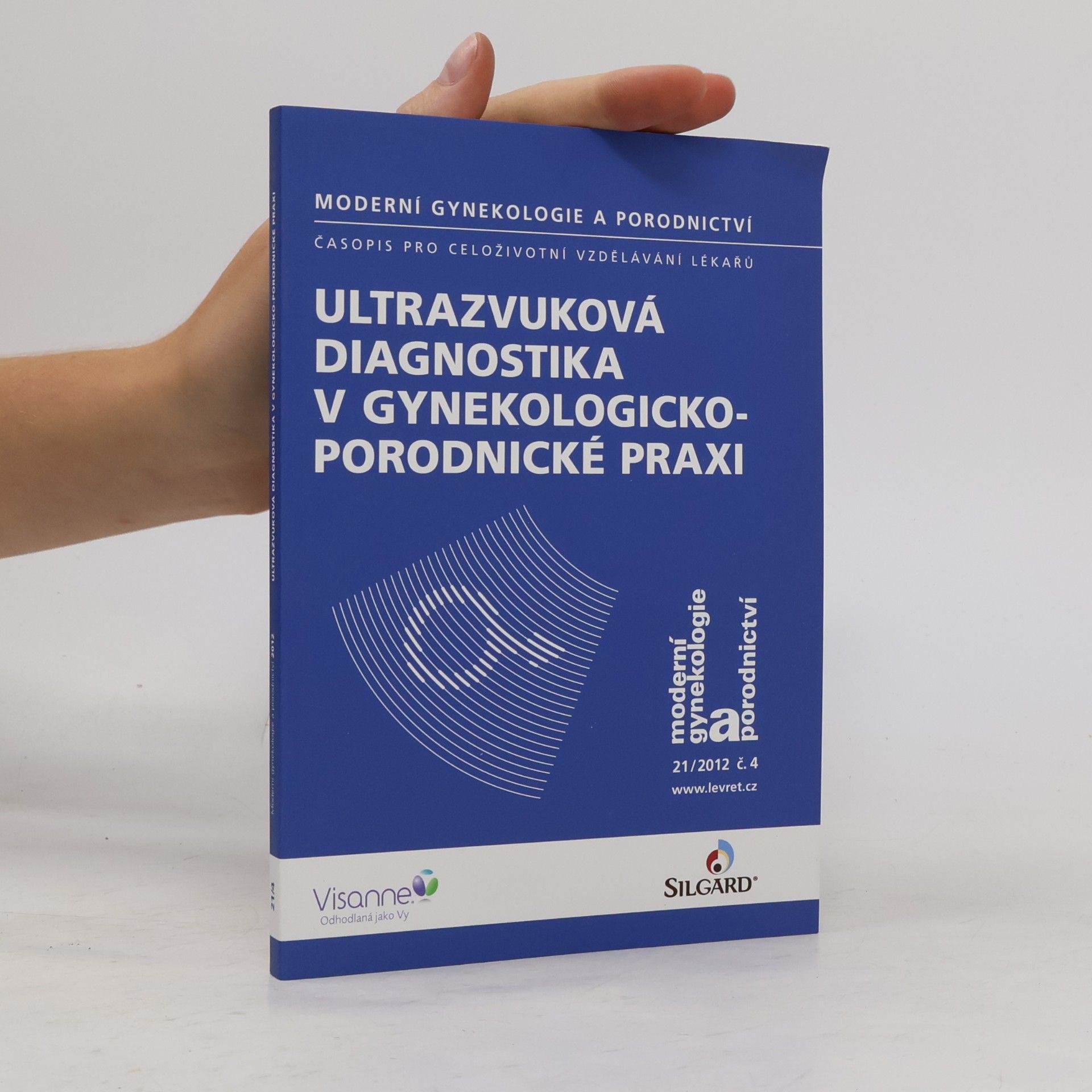 Ultrazvuková Diagnostika v Gynekologicko-Porodnické Praxi 21/2012 č. 4