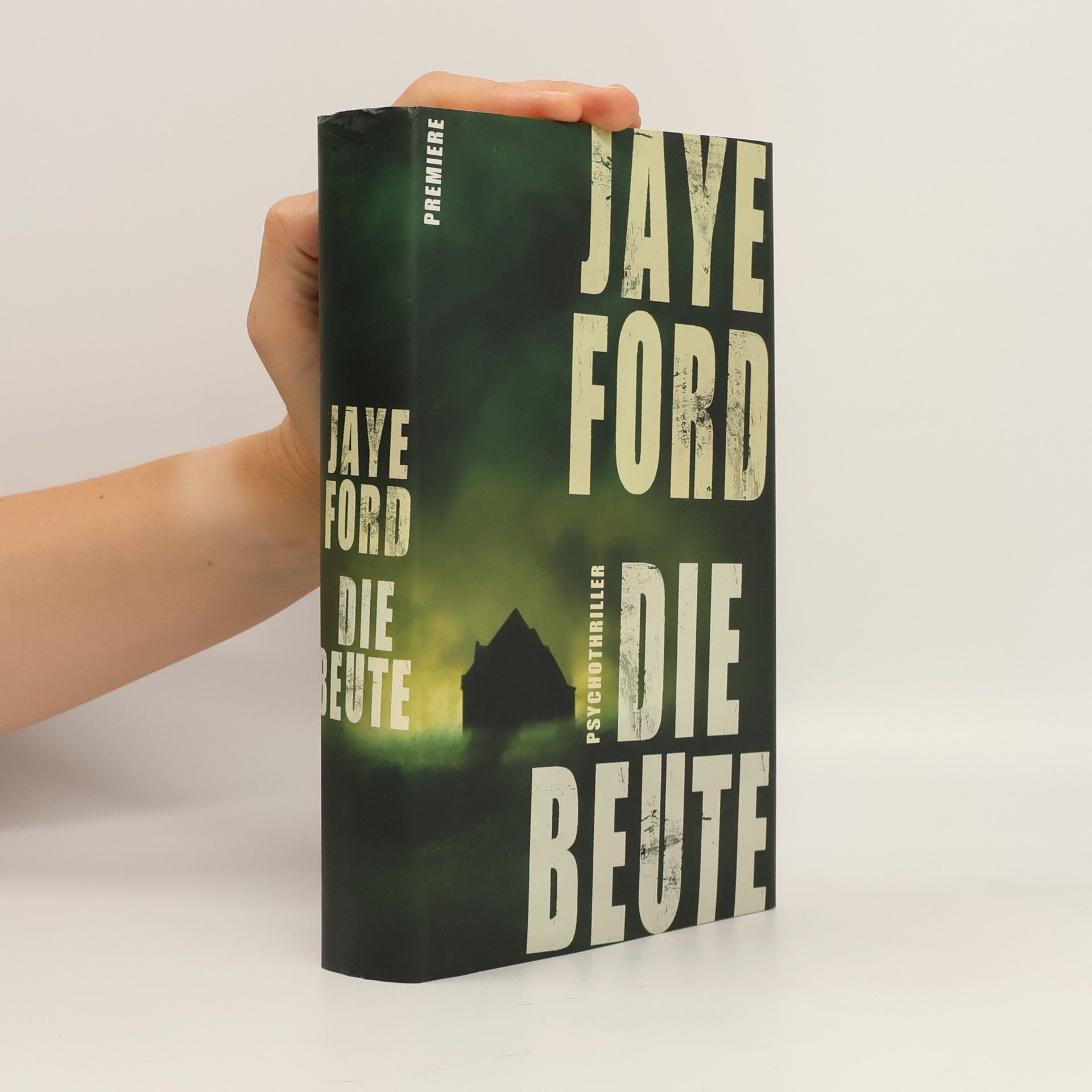 Jaye Ford Die Beute