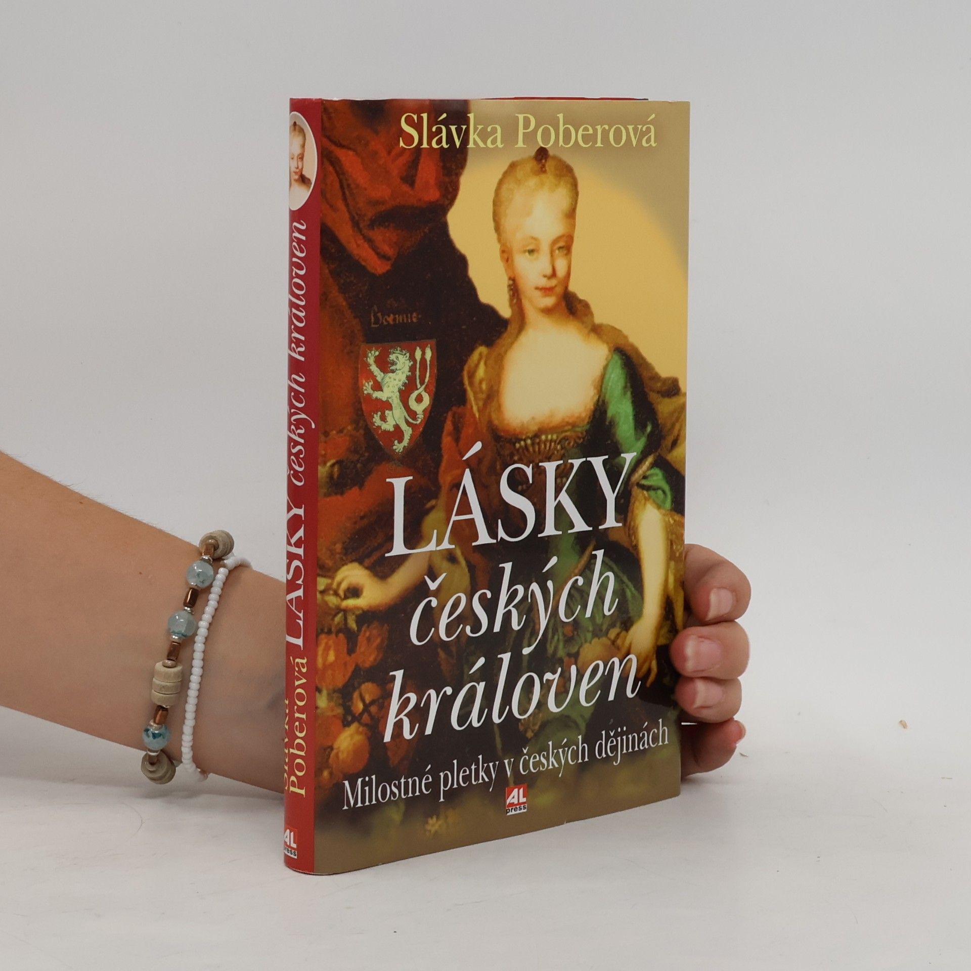 Slávka Poberová Lásky českých královen : milostné pletky v českých dějinách